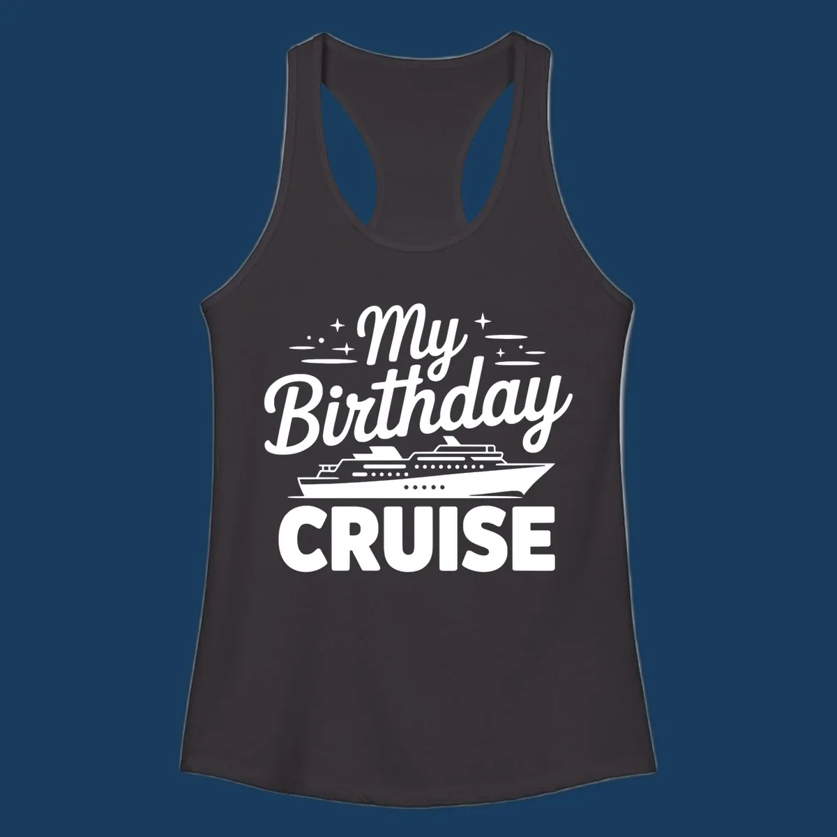 My Birthday Cruise text and illustration with a cruise ship and stars.