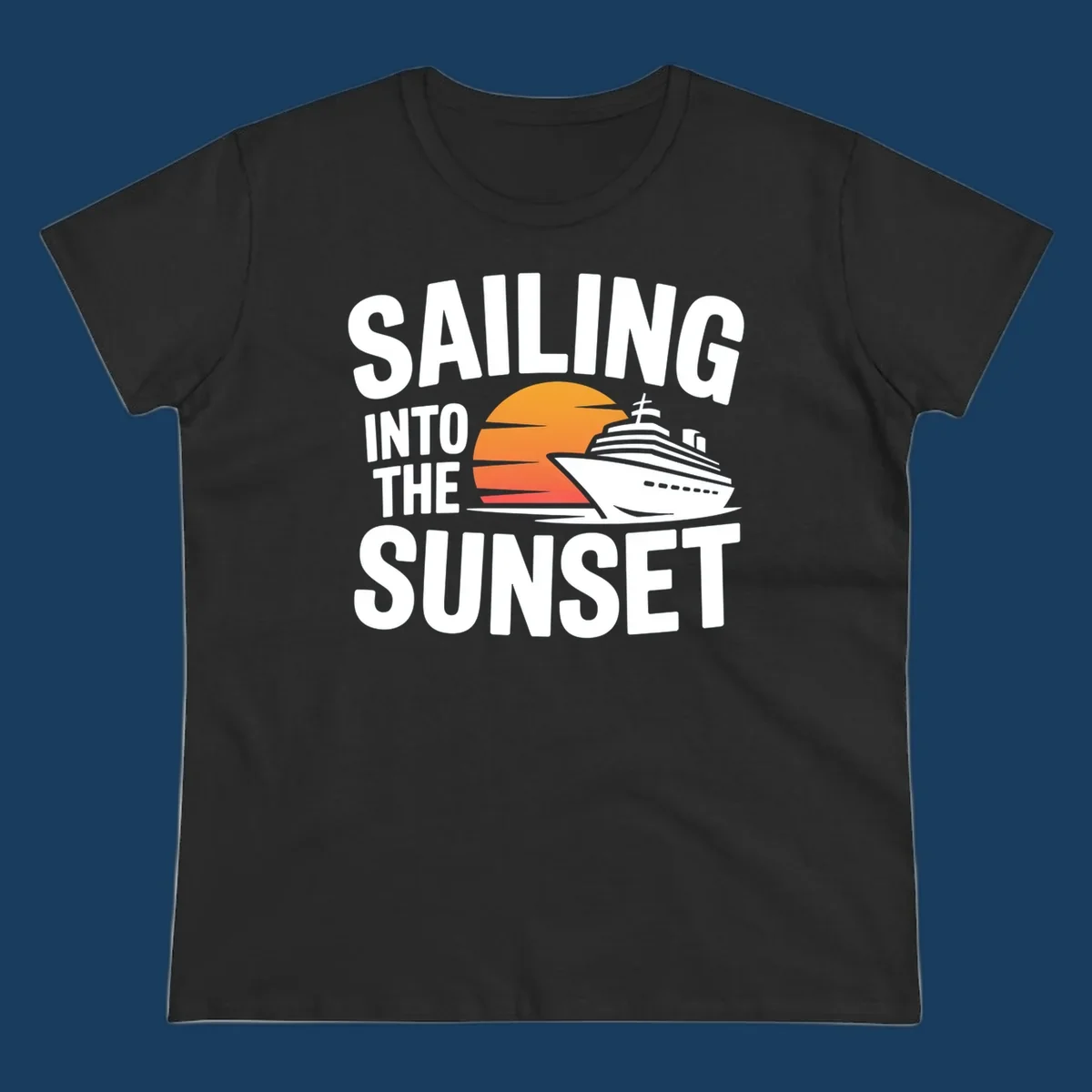 Sailing into sunset cruise ship graphic with text.