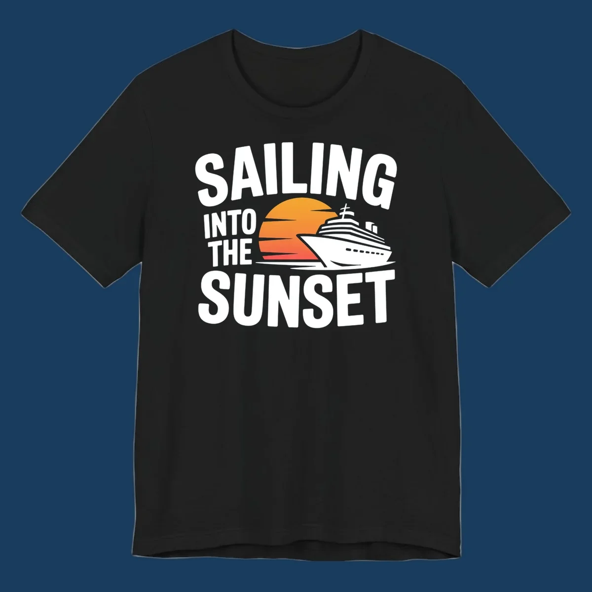 Sailing into sunset cruise ship graphic with text.