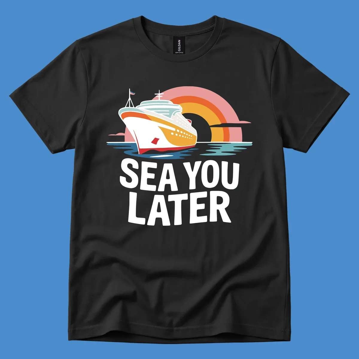 Cruise ship with rainbow and 'SEA YOU LATER' text.