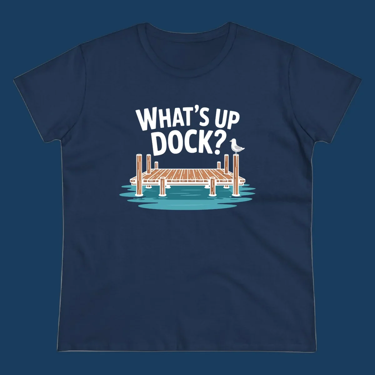 What's up dock pun design with text, dock, and seagull.