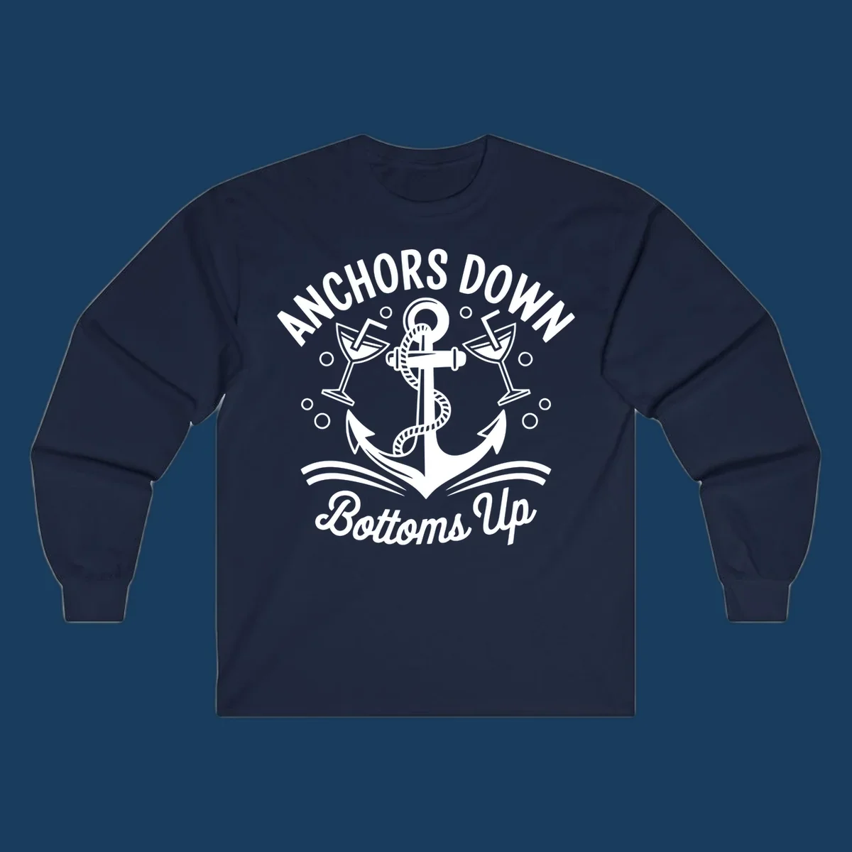 Anchors down bottoms up nautical cruise design with anchor and martini glasses.