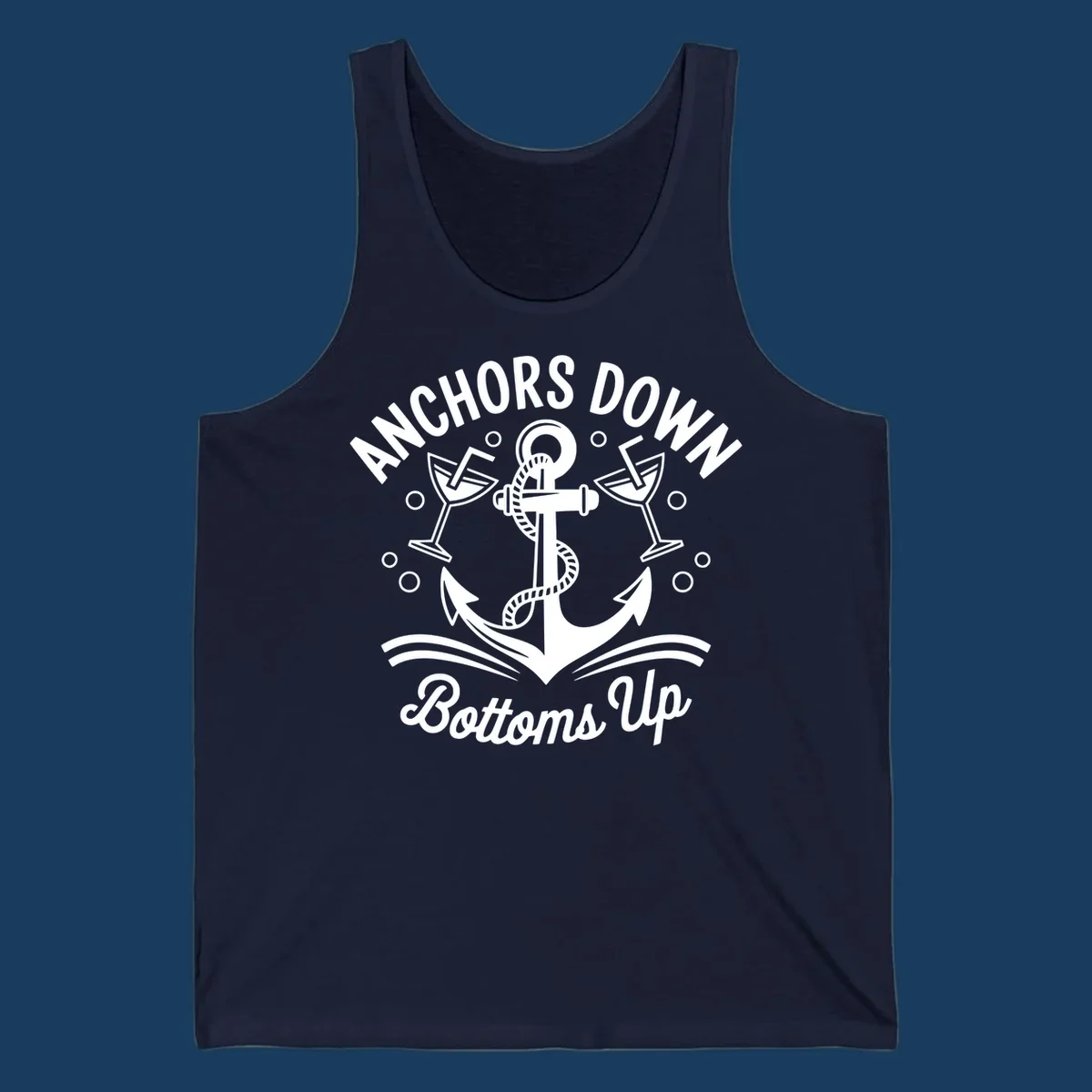 Anchors down bottoms up nautical cruise design with anchor and martini glasses.