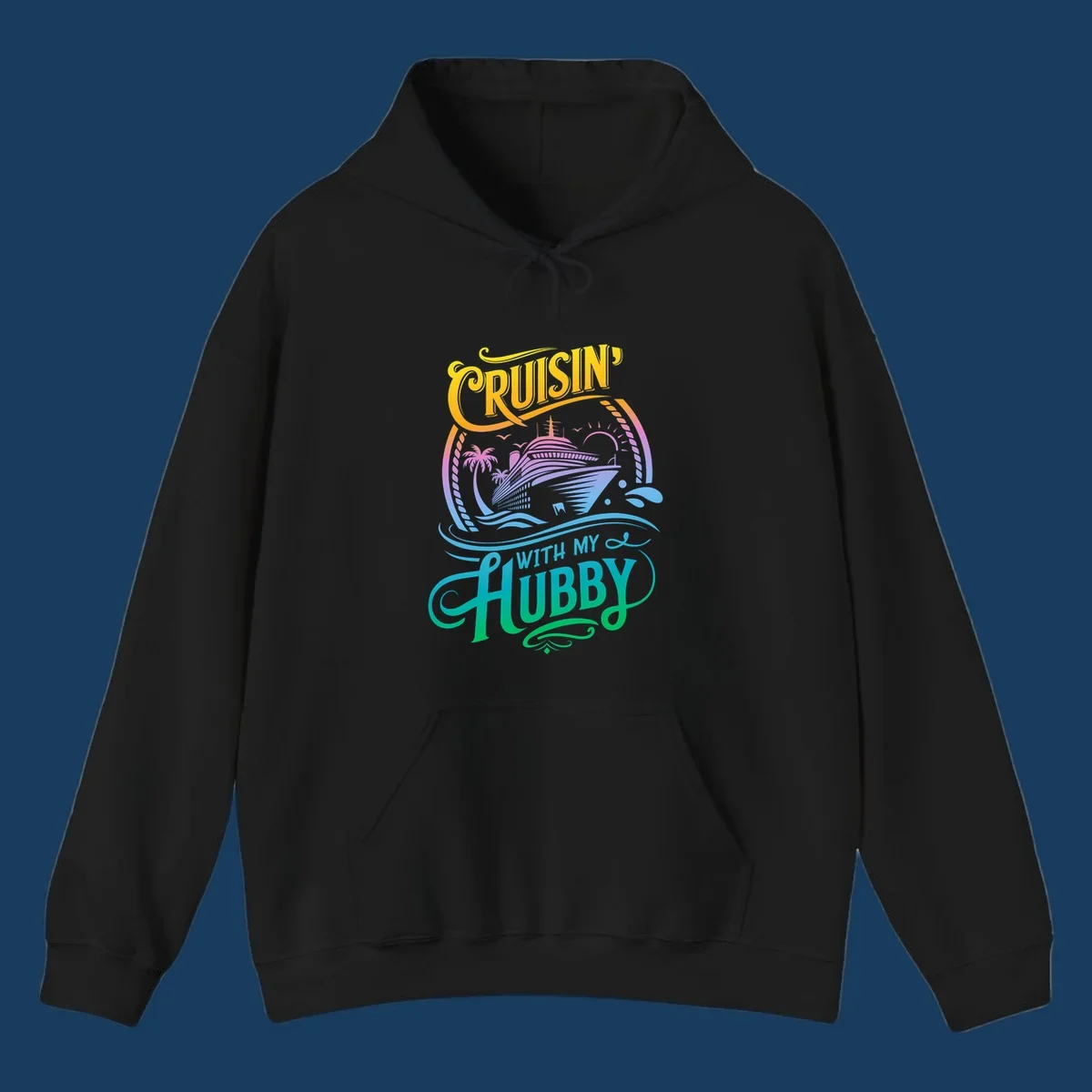 Cruisin' with my Hubby text and cruise ship illustration for couples vacation. Colorful gradient.