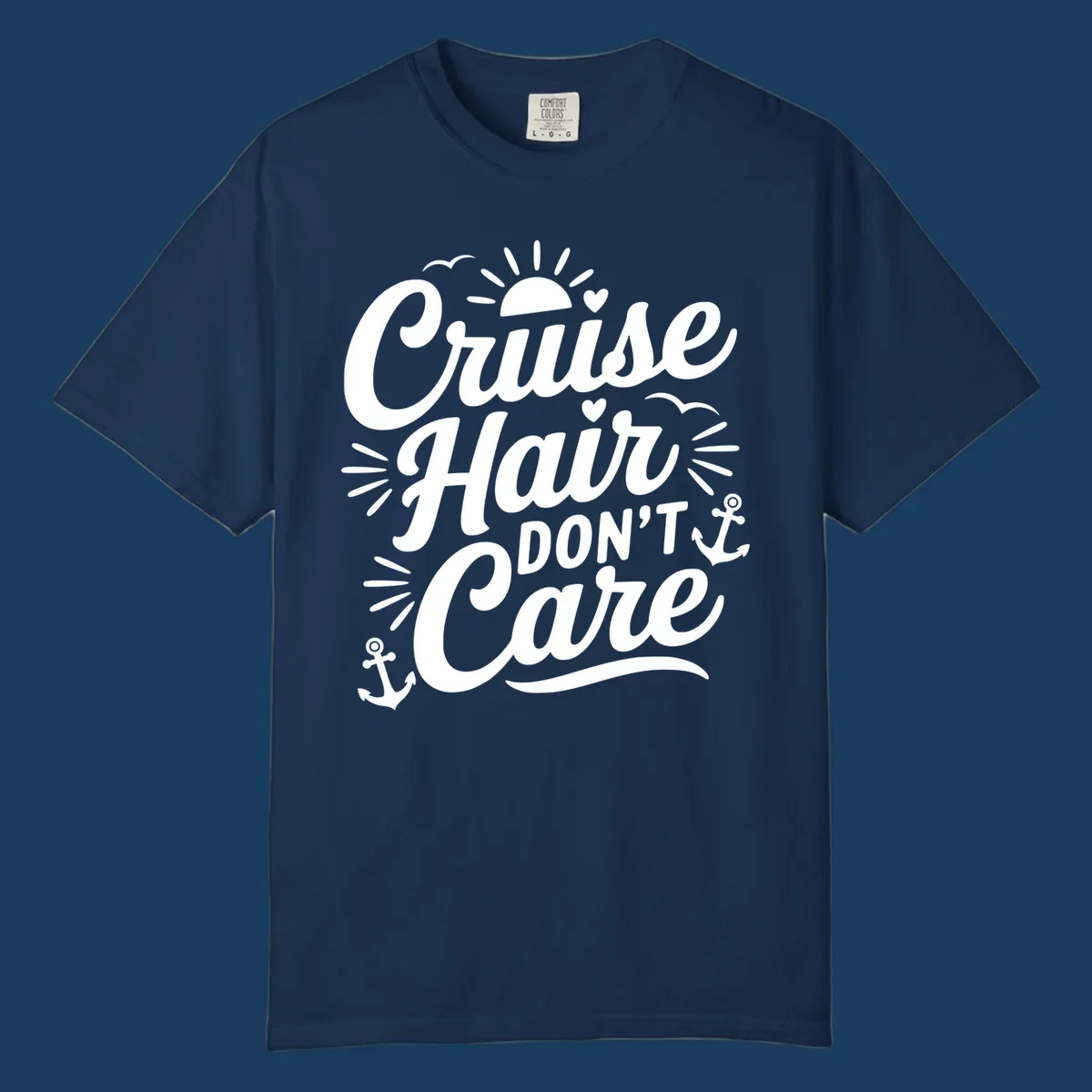 Cruise Hair Don't Care slogan with anchors, sun, and birds.