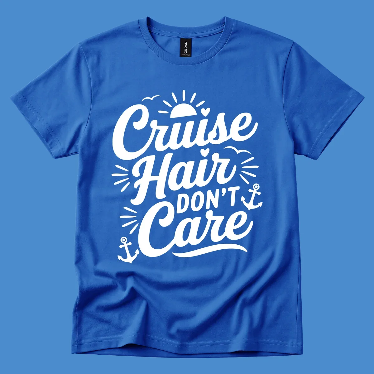 Cruise Hair Don't Care slogan with anchors, sun, and birds.