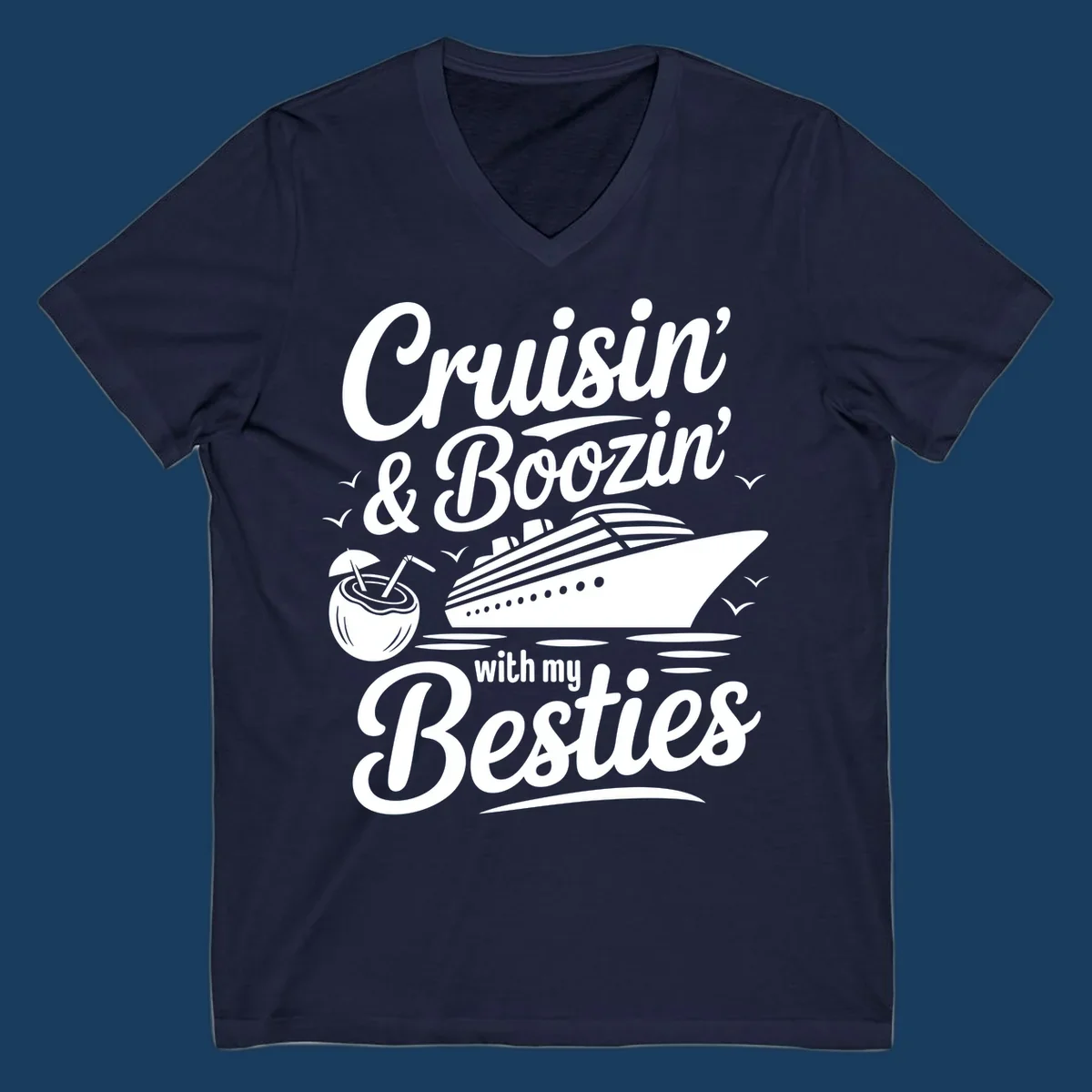 Cruisin' & Boozin' With My Besties text with cruise ship and coconut drink.