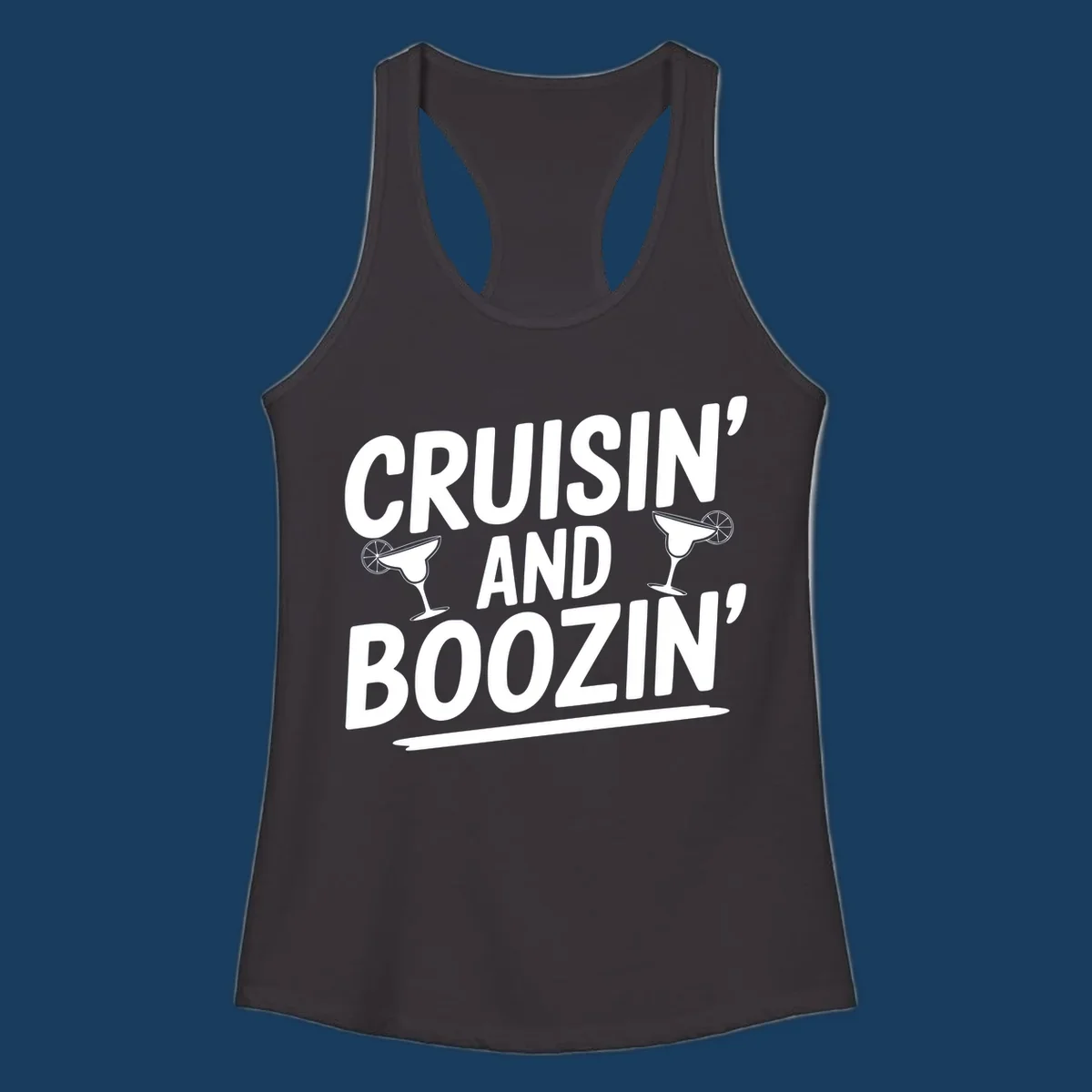 Cruisin' and Boozin' text with margarita glasses, white on black.