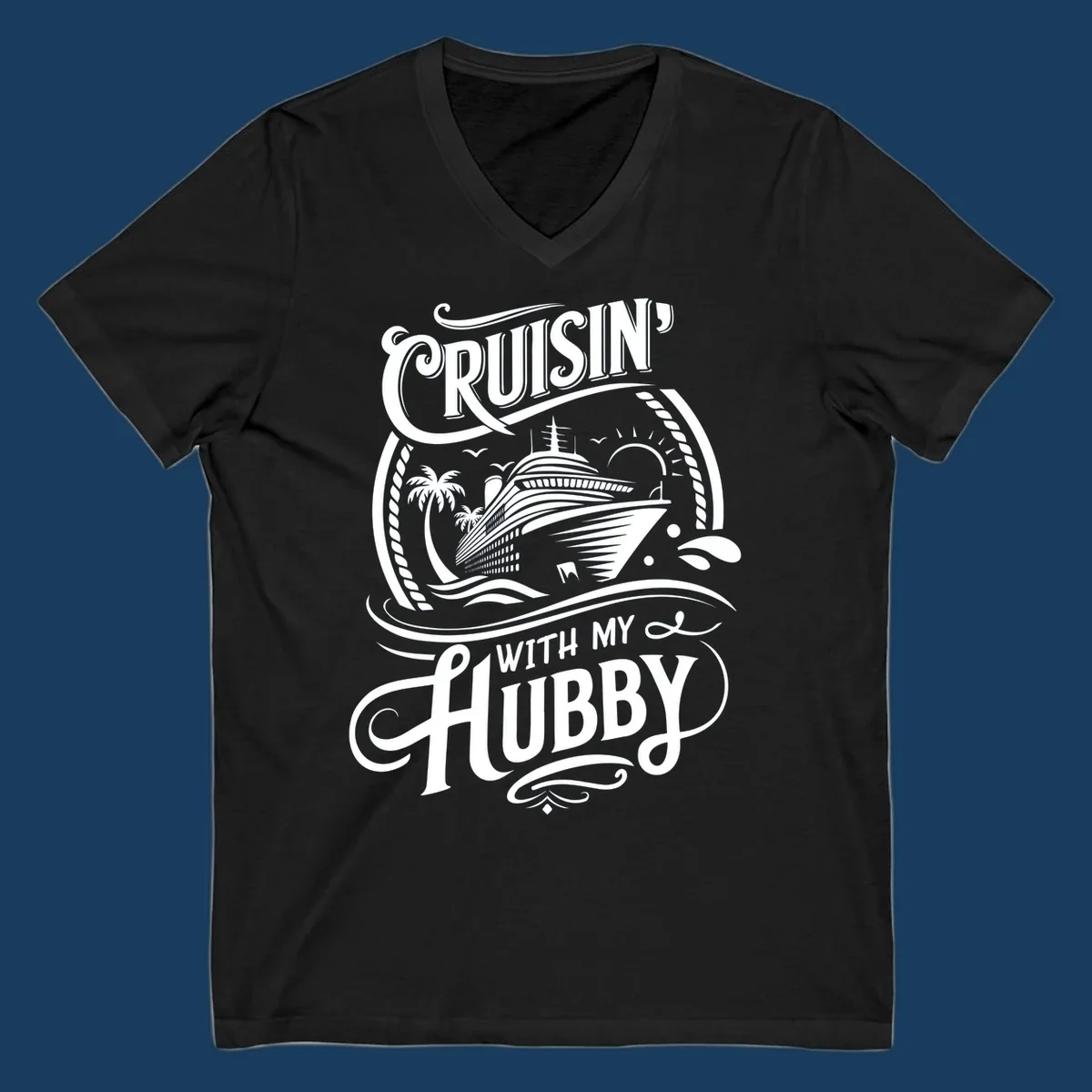Cruisin With My Hubby text and cruise ship illustration for couples cruise.