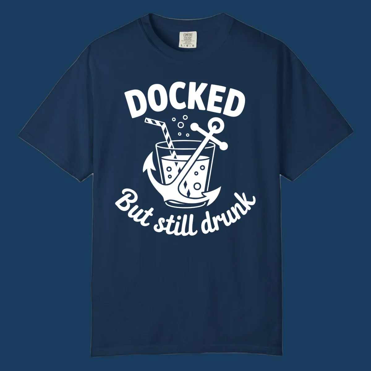 Docked but still drunk cruise design with anchor and drink, funny nautical theme.