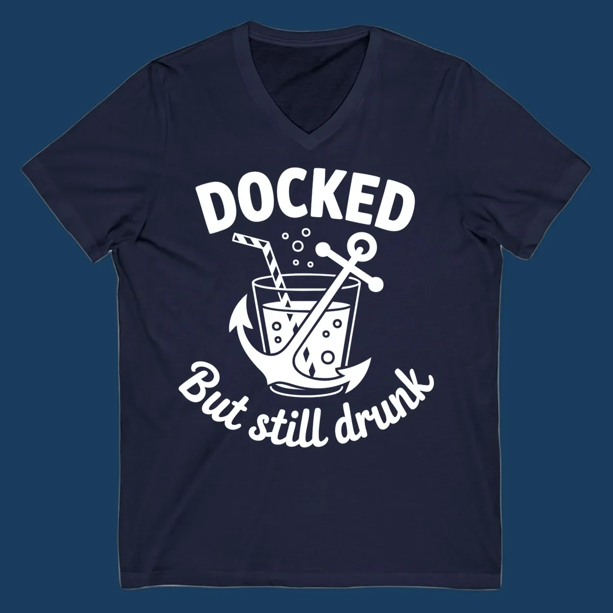 Docked but still drunk cruise design with anchor and drink, funny nautical theme.