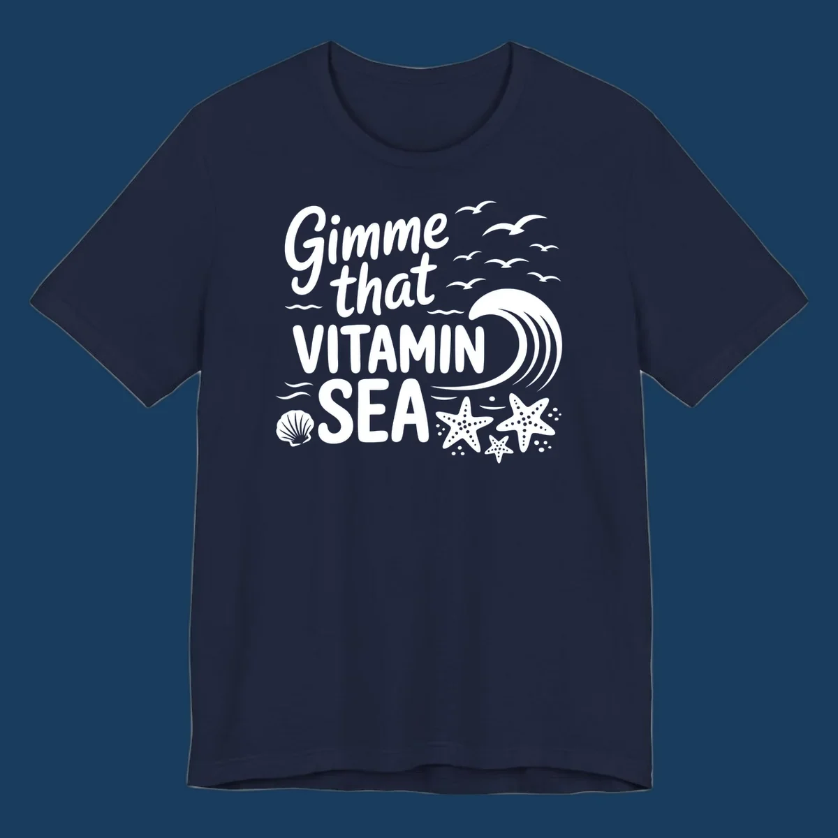 Gimme that Vitamin Sea text with seagulls, wave, starfish, and seashell graphic.