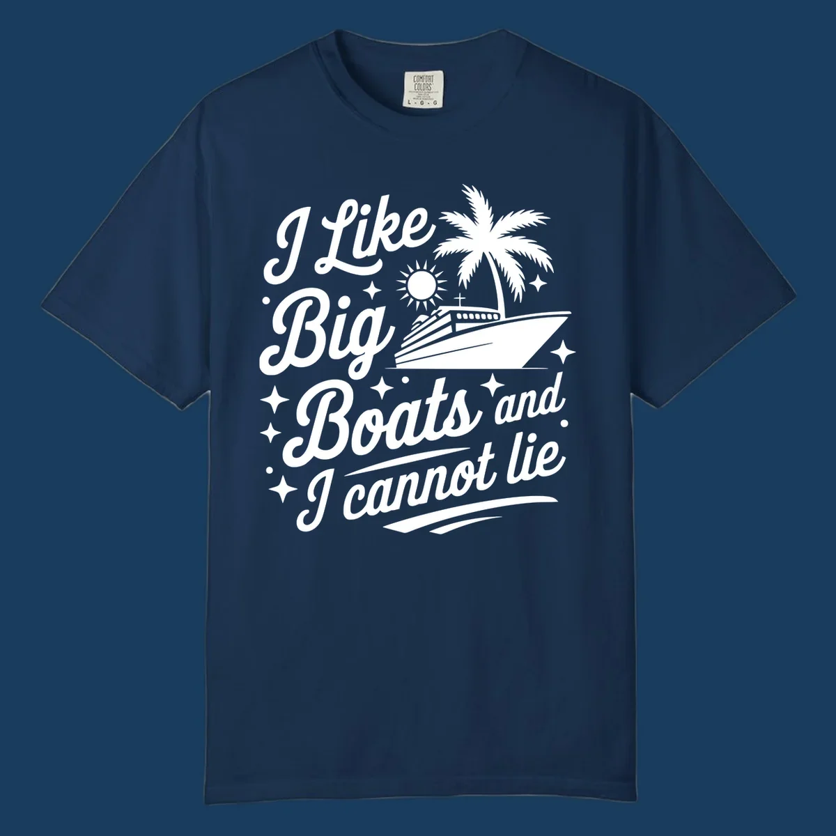 Text and illustration of a cruise ship with palm tree, saying "I Like Big Boats and I Cannot Lie".