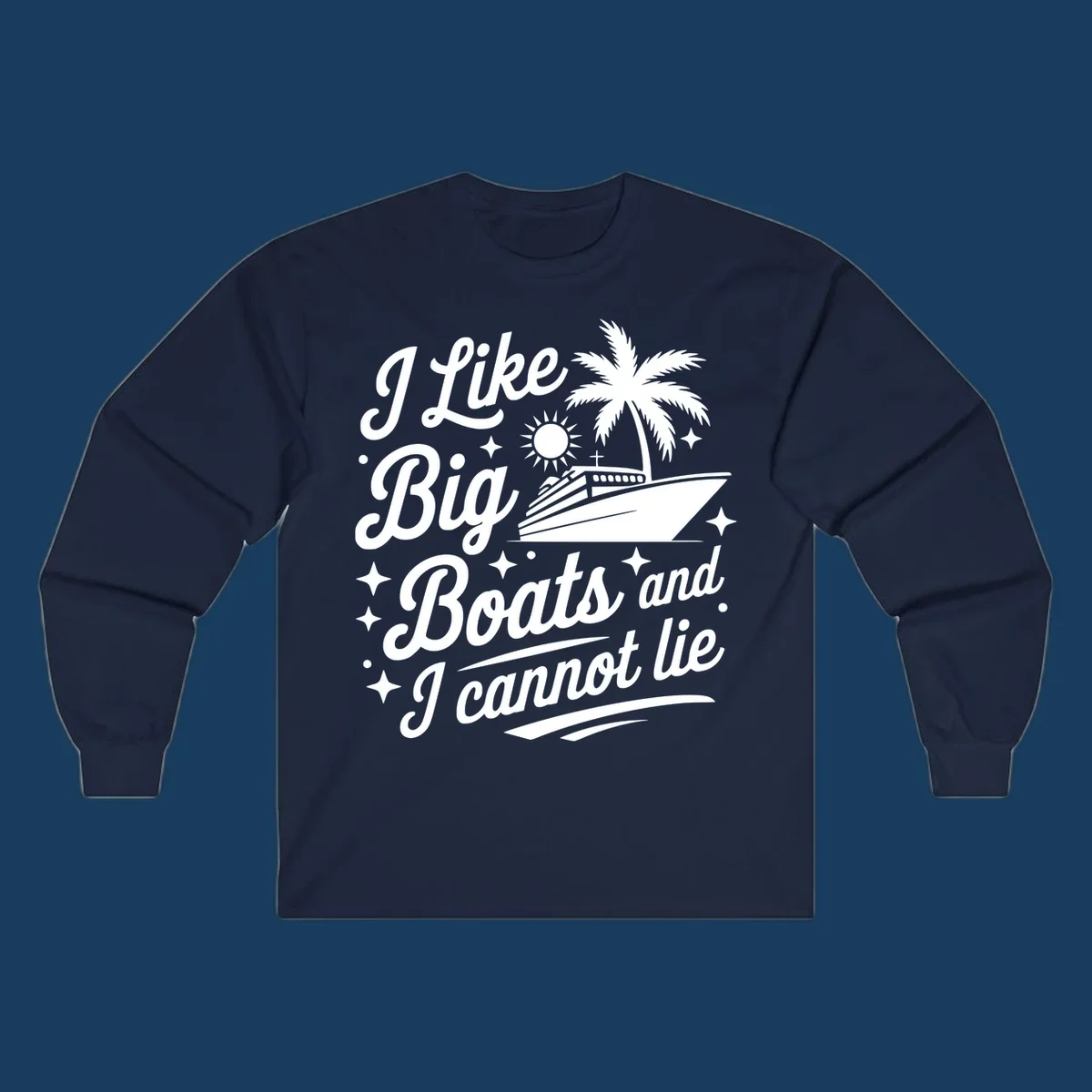 Text and illustration of a cruise ship with palm tree, saying "I Like Big Boats and I Cannot Lie".
