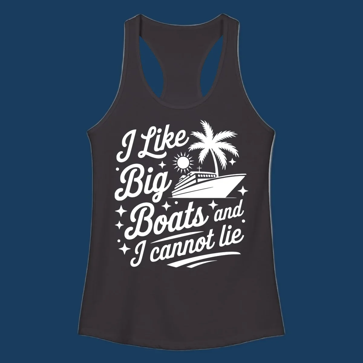 Text and illustration of a cruise ship with palm tree, saying "I Like Big Boats and I Cannot Lie".