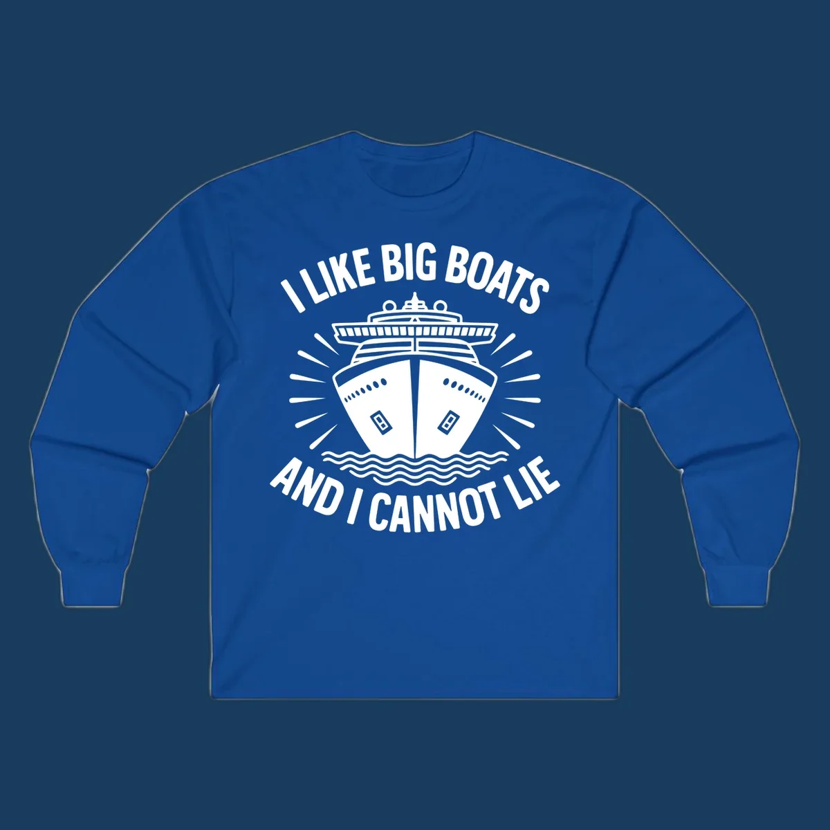 Illustration of a cruise ship with text 'I Like Big Boats And I Cannot Lie', big-boat-cruise-humor.
