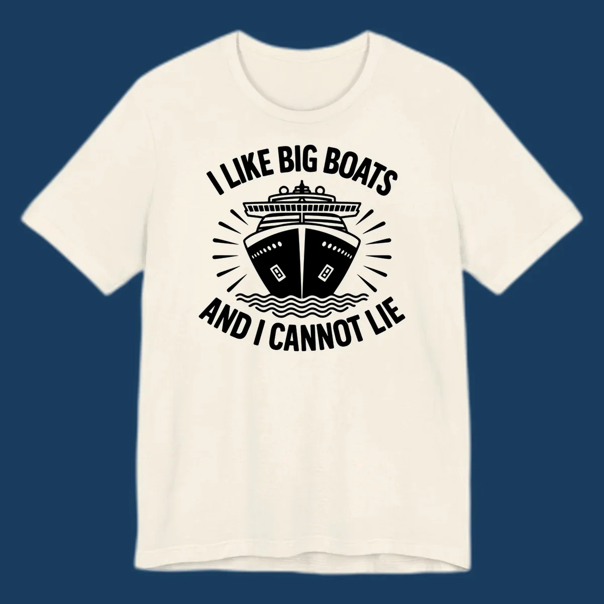 Illustration of a cruise ship with text 'I Like Big Boats And I Cannot Lie', big-boat-cruise-humor.