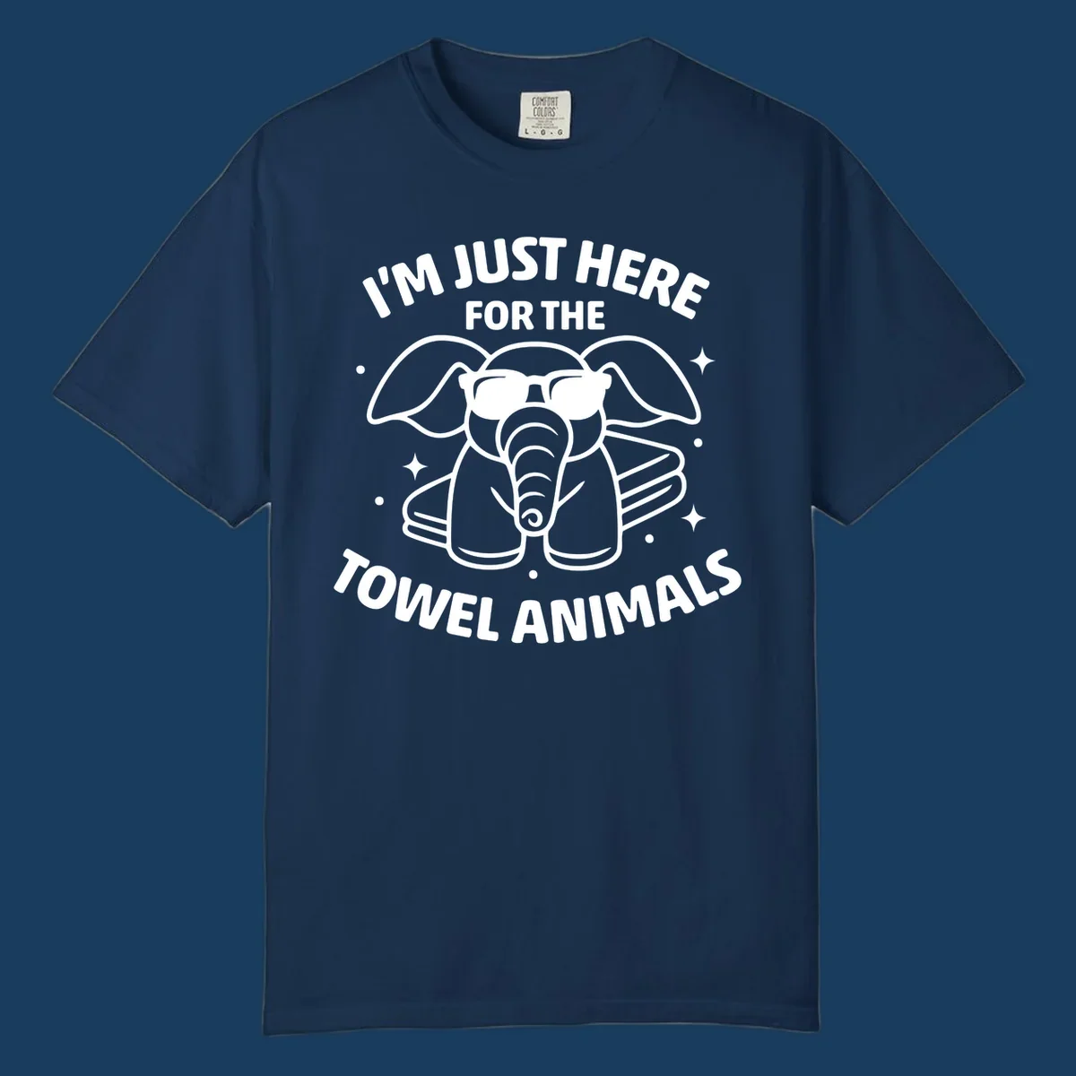 Illustration of a towel elephant wearing sunglasses with text 'I'm Just Here For The Towel Animals'.