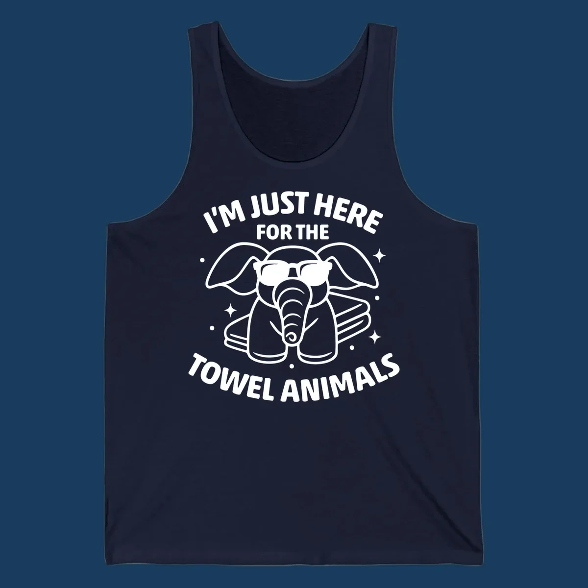 Illustration of a towel elephant wearing sunglasses with text 'I'm Just Here For The Towel Animals'.
