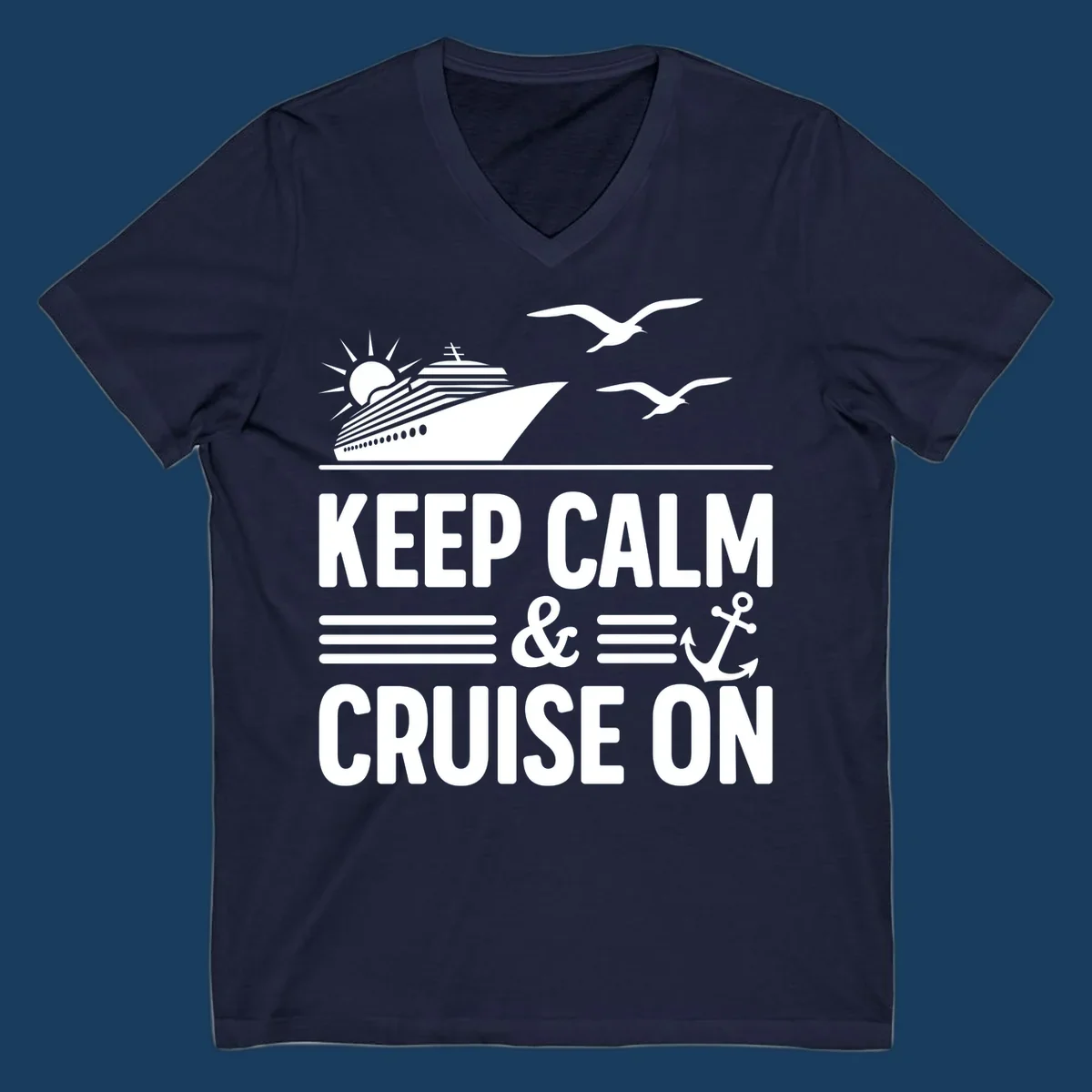 Keep calm and cruise on text with cruise ship and anchor graphic.