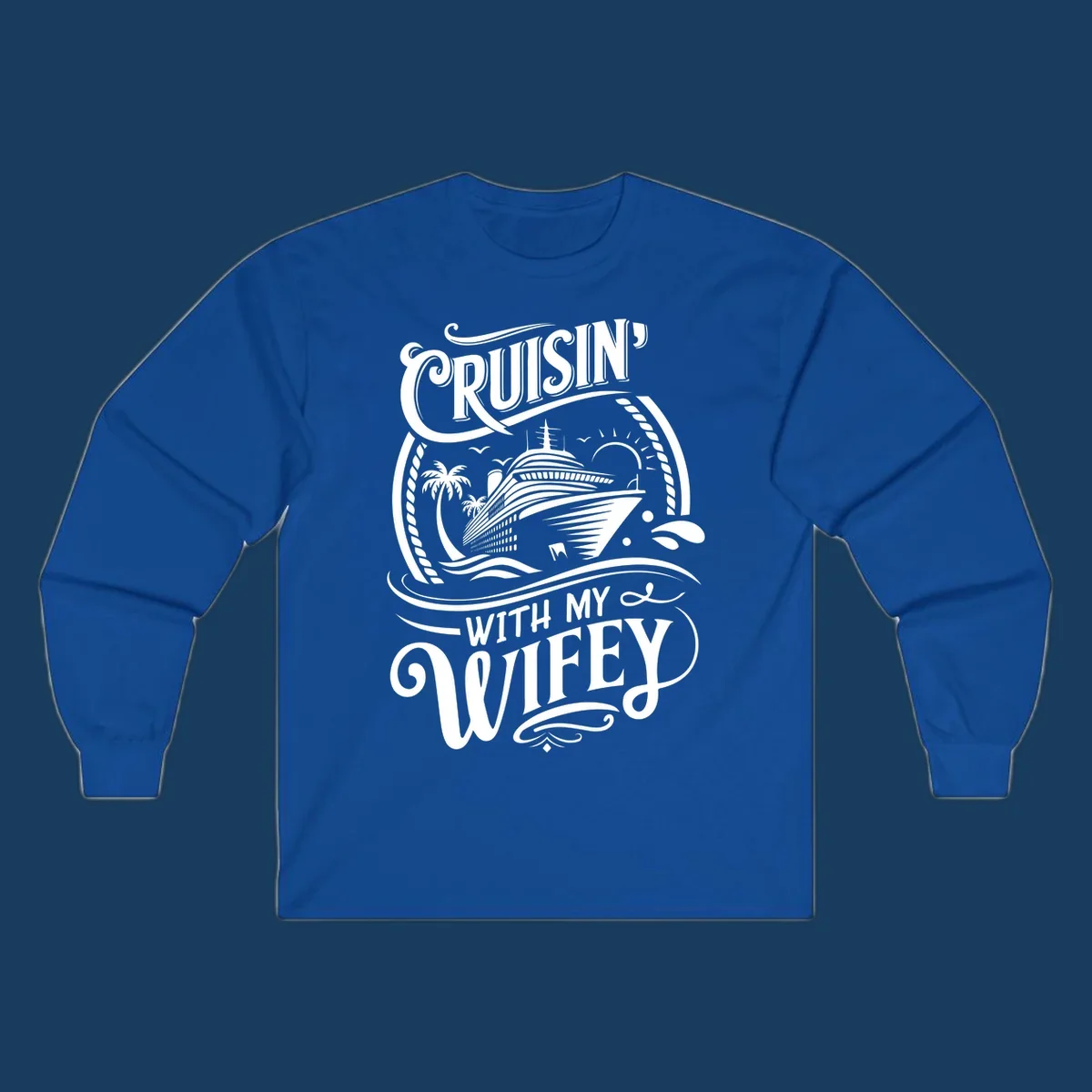 Cruisin with my wifey cruise ship design with text and illustration.