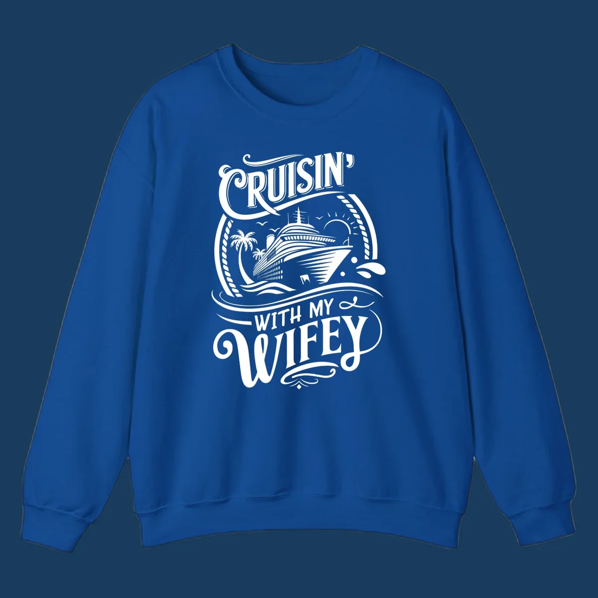 Cruisin with my wifey cruise ship design with text and illustration.