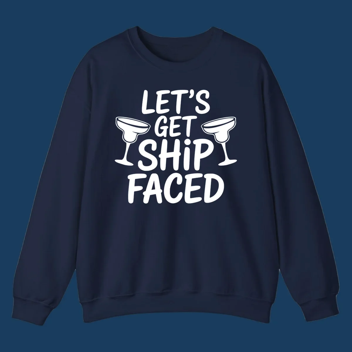 Let's Get Ship Faced text with margarita glasses for cruise vacation shirt