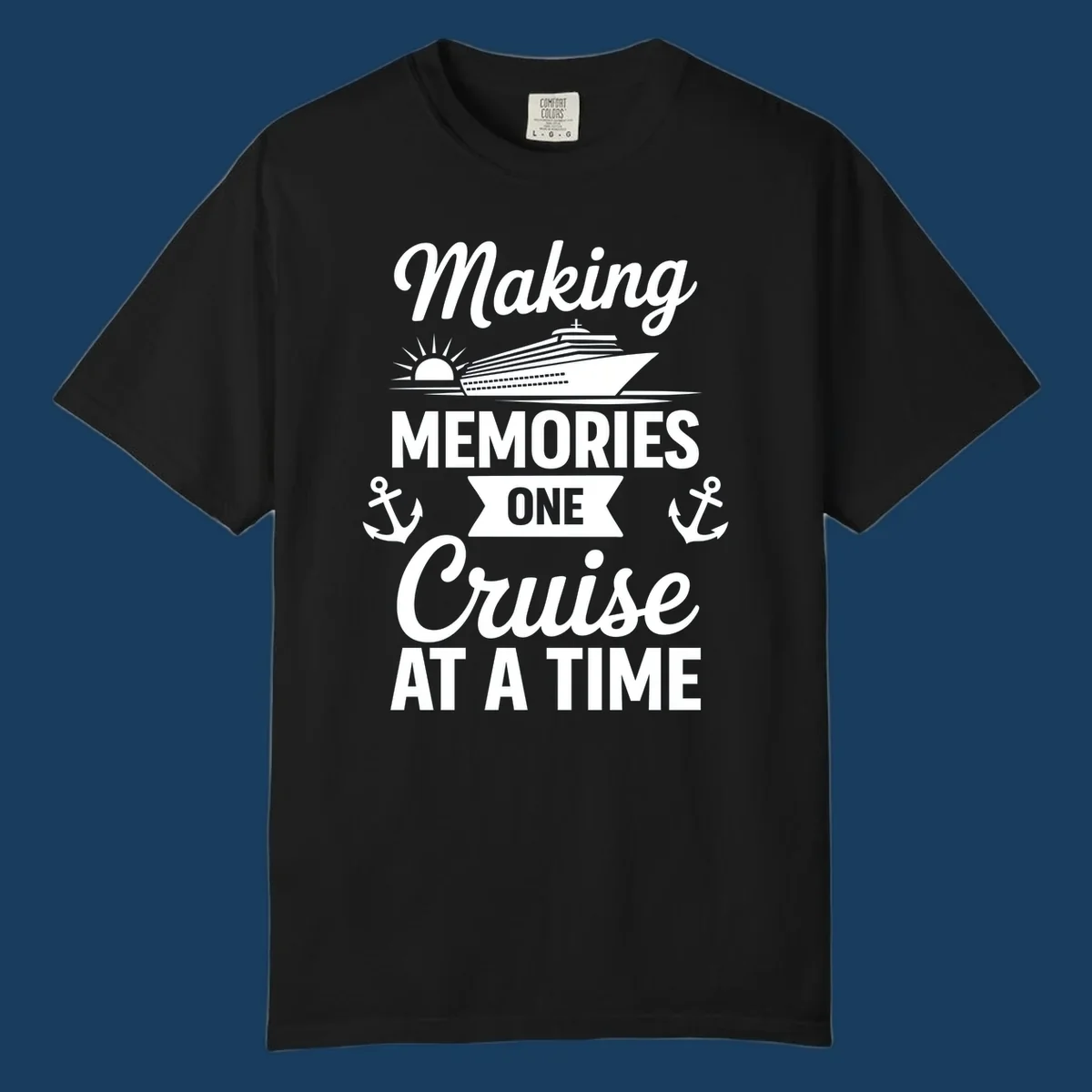 Making memories one cruise at a time text and graphics including cruise ship and anchors.