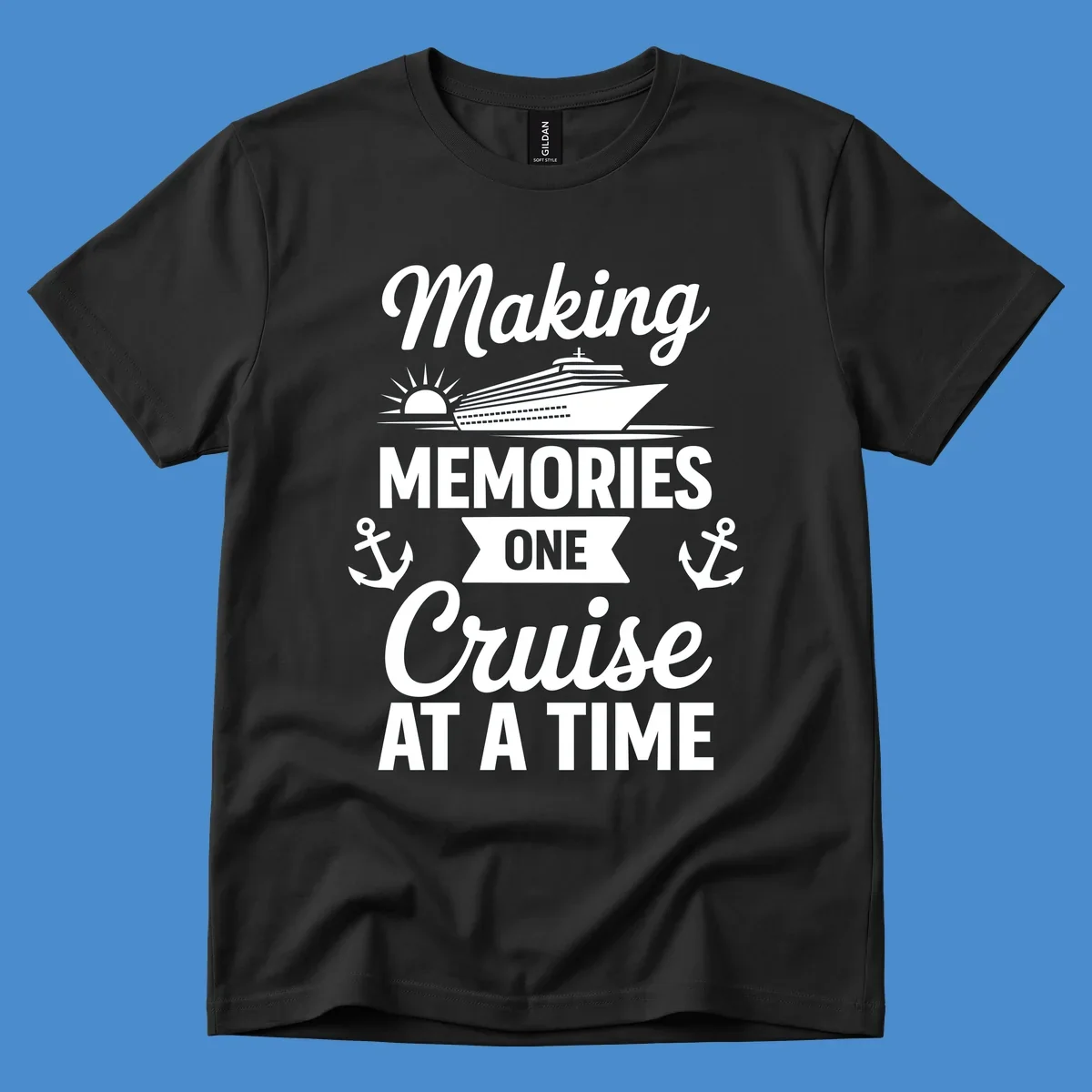 Making memories one cruise at a time text and graphics including cruise ship and anchors.