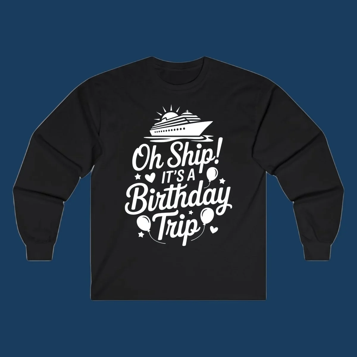 Birthday cruise trip text with ship and decorations.