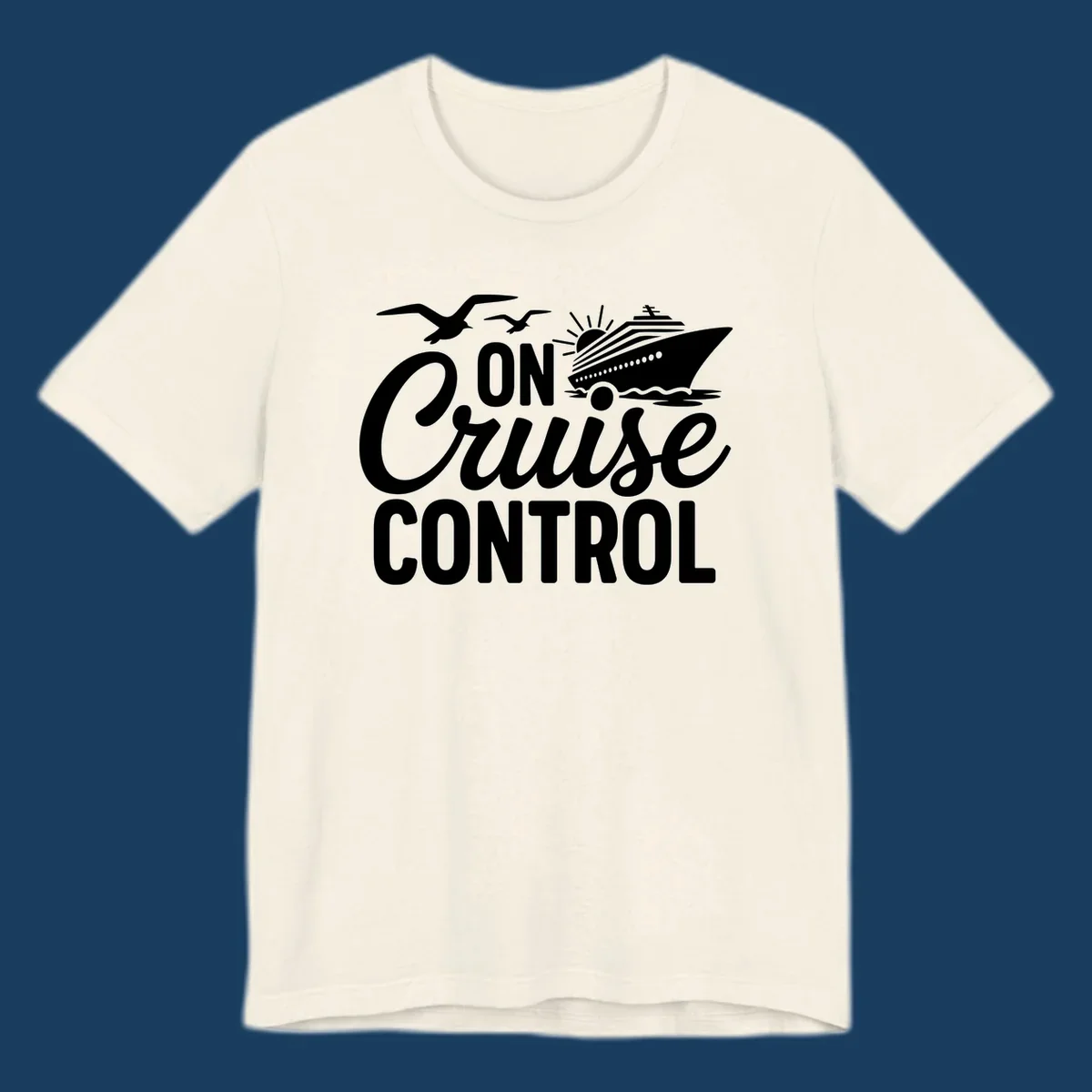 White text and illustration of a cruise ship and seagulls with the phrase 'ON Cruise CONTROL'.