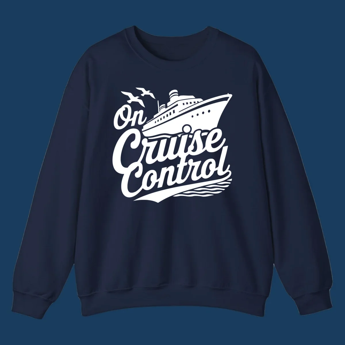 On Cruise Control text with a cruise ship and seagulls, perfect for a funny cruise shirt.