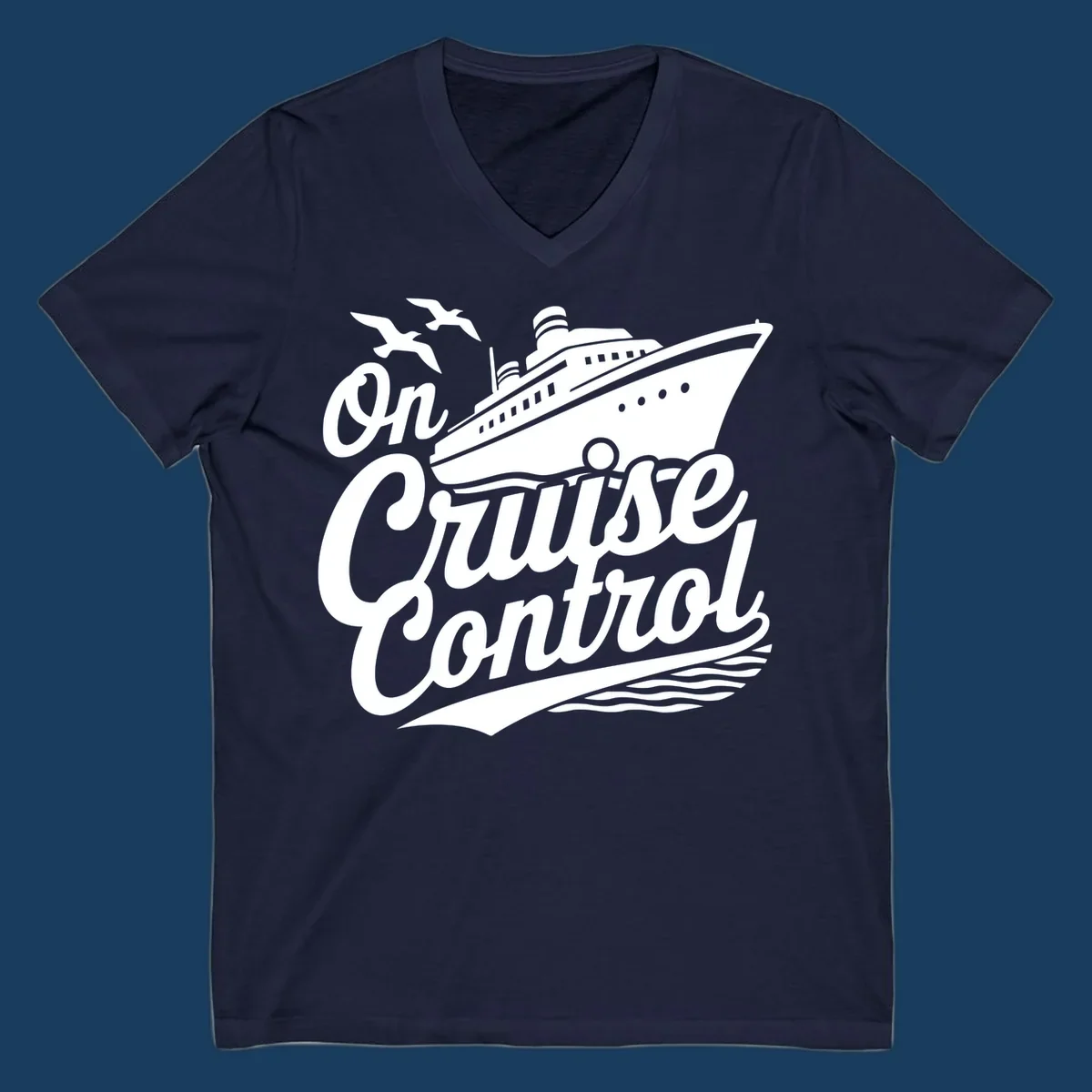 On Cruise Control text with a cruise ship and seagulls, perfect for a funny cruise shirt.