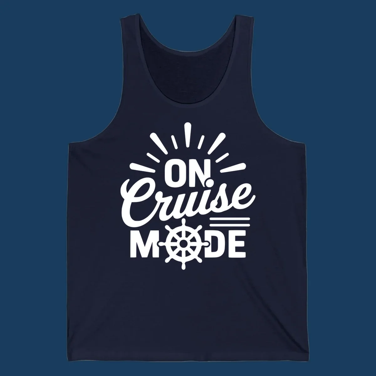 On Cruise Mode text with ship wheel graphic. Funny cruise apparel.