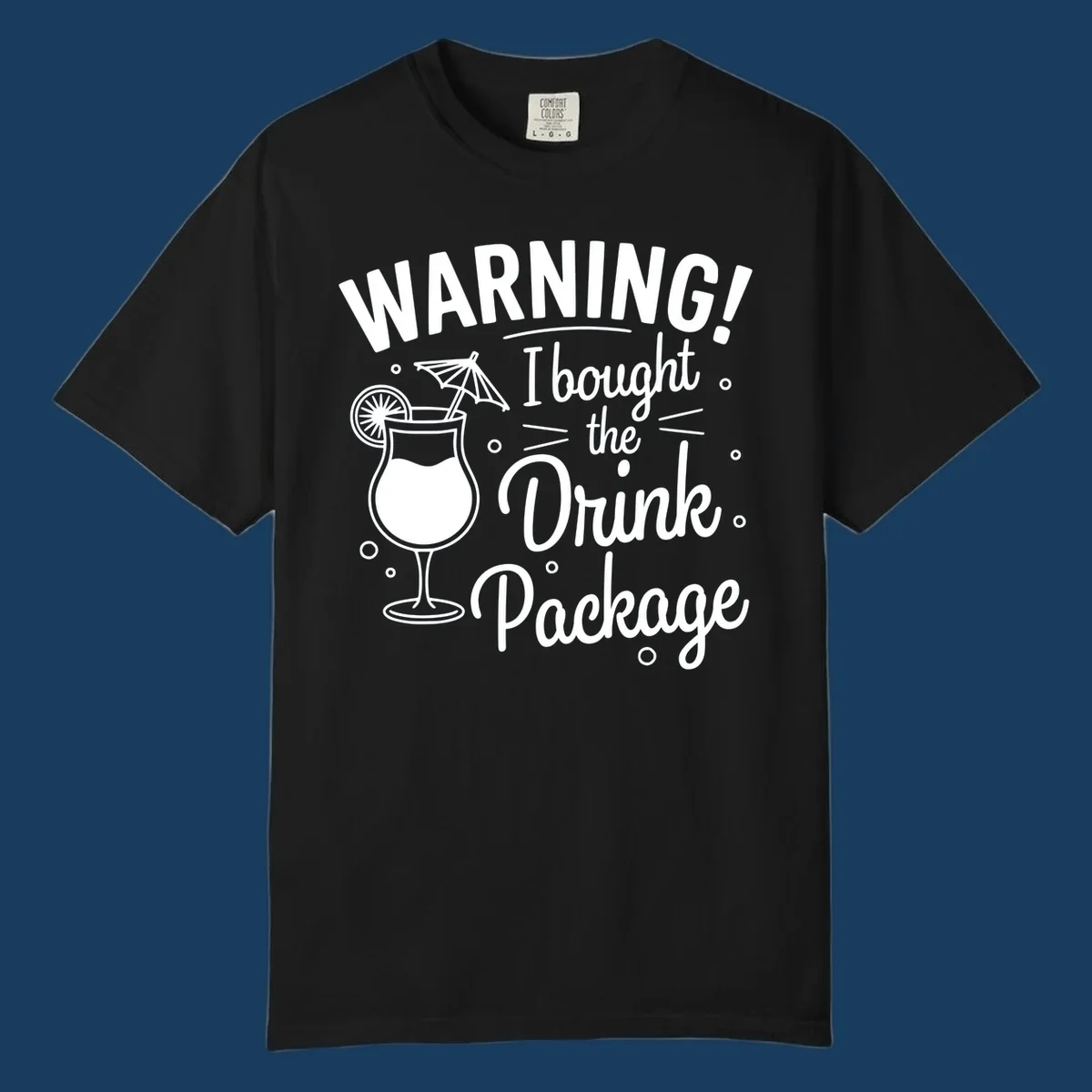 Warning I bought the drink package cruise design with cocktail illustration.