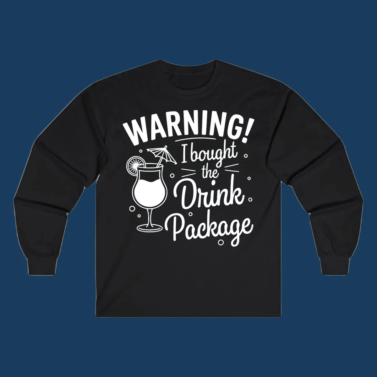 Warning I bought the drink package cruise design with cocktail illustration.