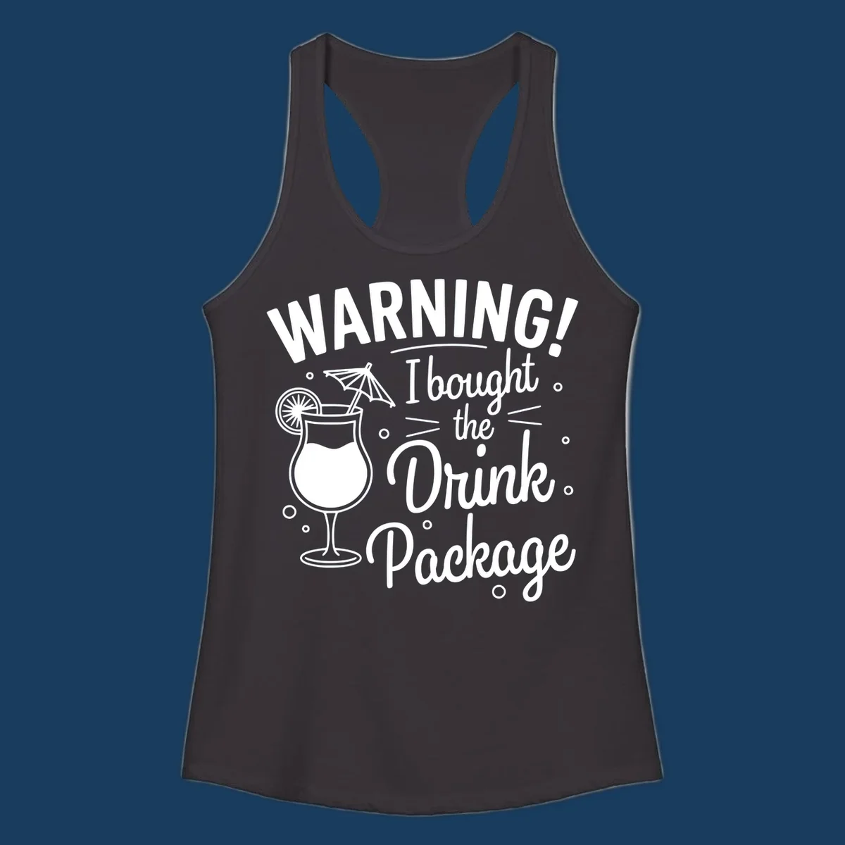 Warning I bought the drink package cruise design with cocktail illustration.