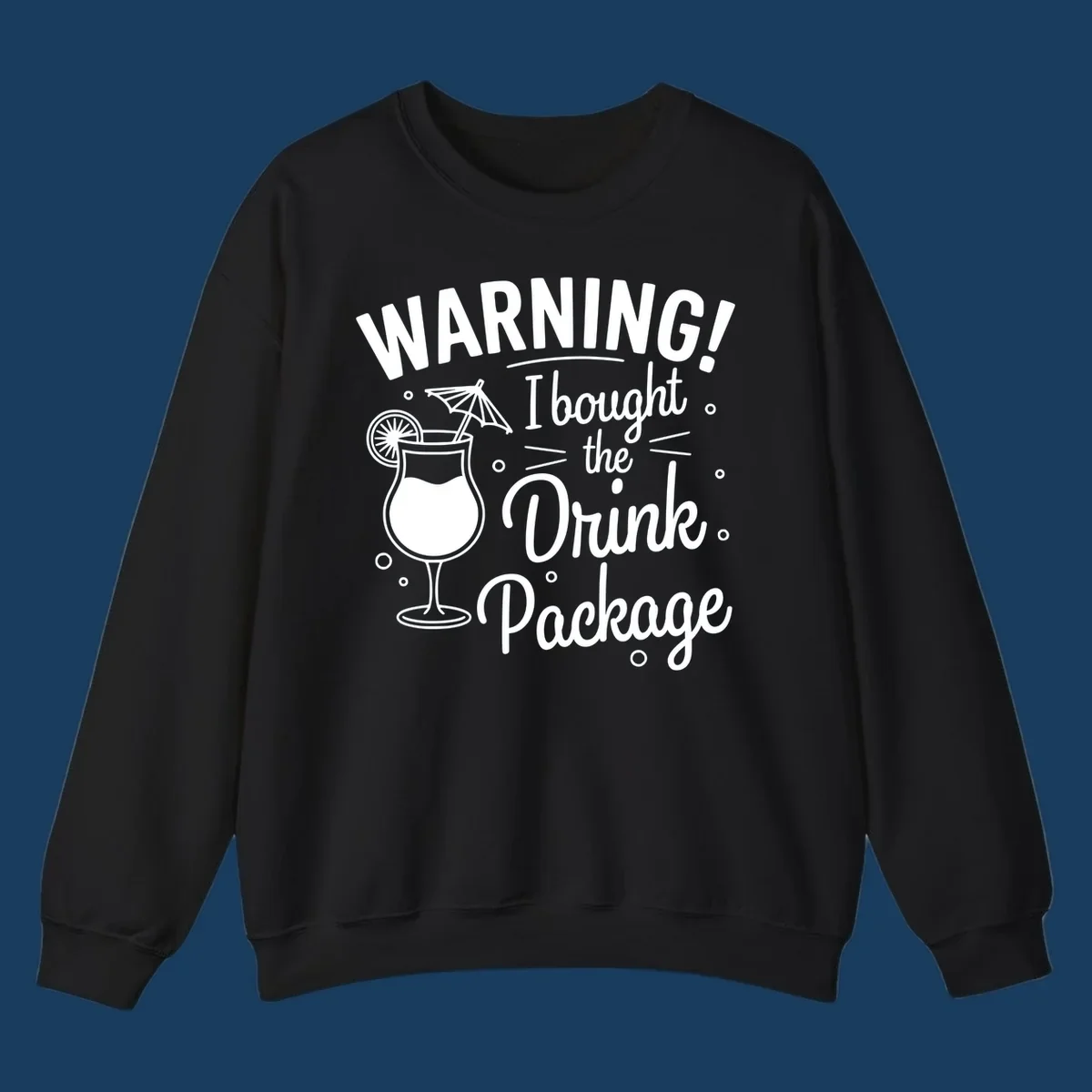 Warning I bought the drink package cruise design with cocktail illustration.