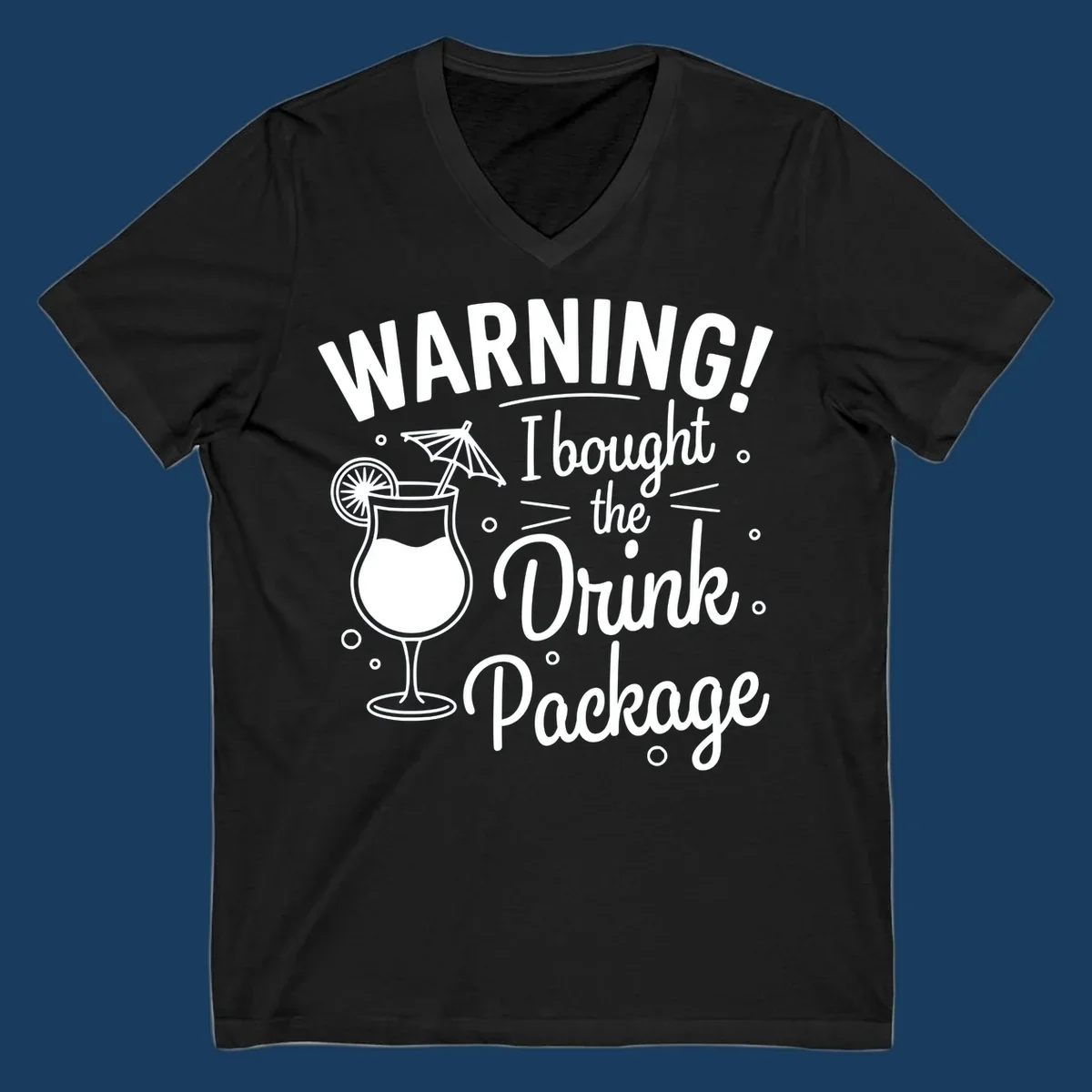 Warning I bought the drink package cruise design with cocktail illustration.