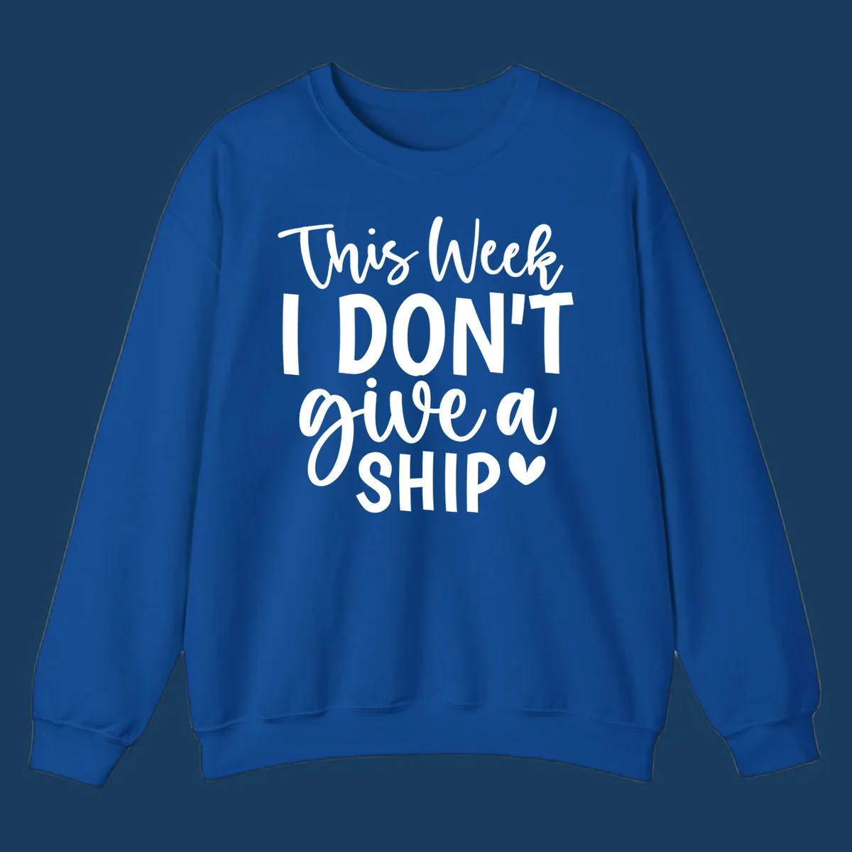 Typography design with the phrase 'This Week I DON'T give a SHIP ♡', about not caring on a cruise.