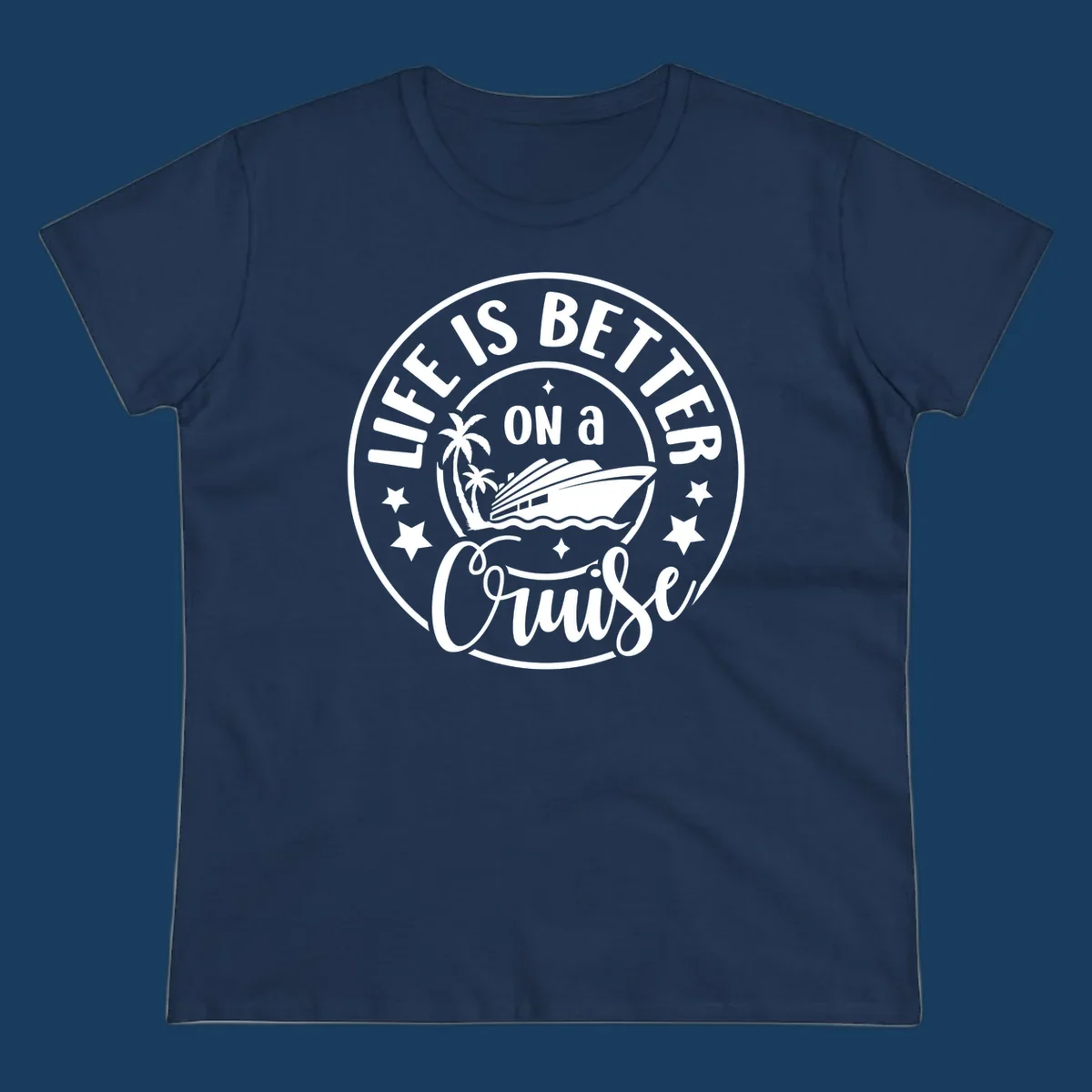 Circular badge design with text 'Life is Better On a Cruise' and cruise ship graphic.