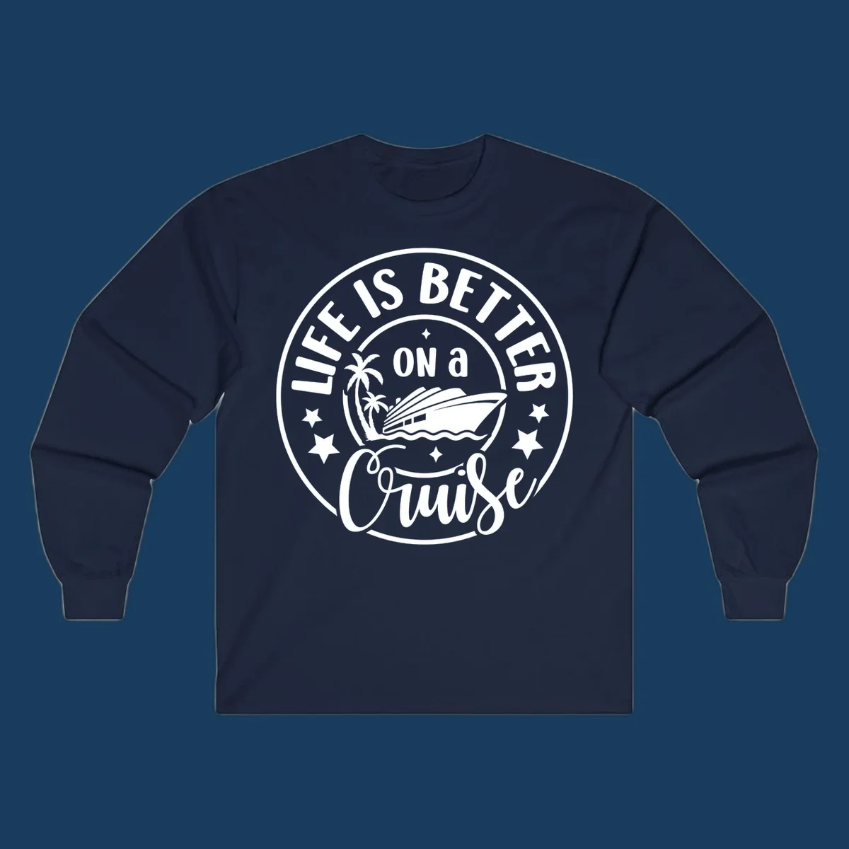 Circular badge design with text 'Life is Better On a Cruise' and cruise ship graphic.