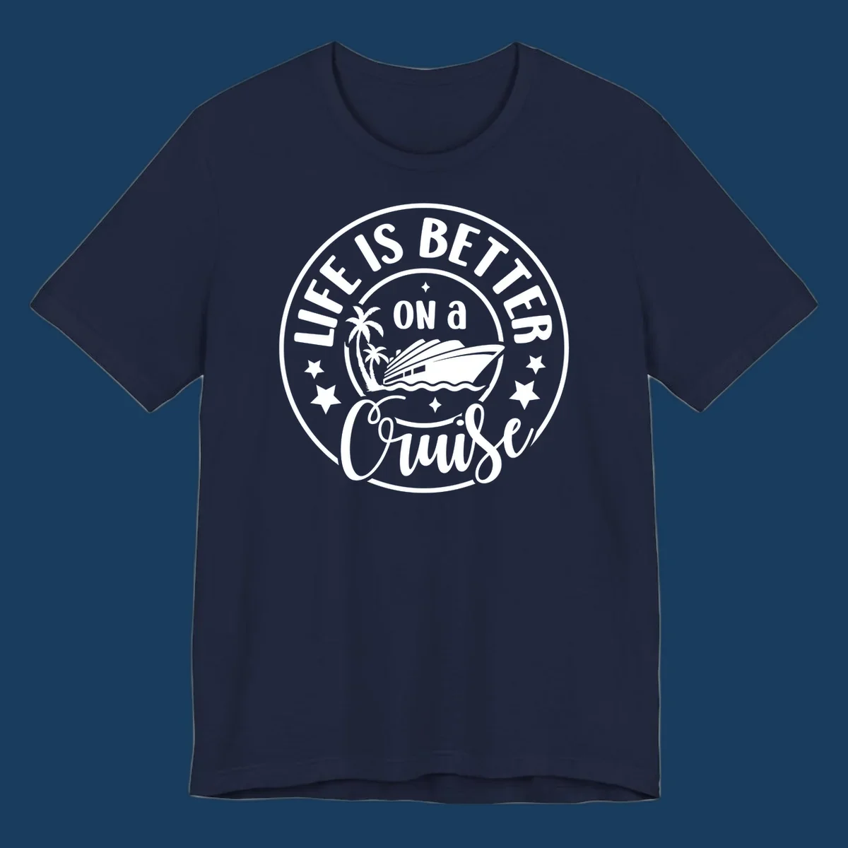 Circular badge design with text 'Life is Better On a Cruise' and cruise ship graphic.