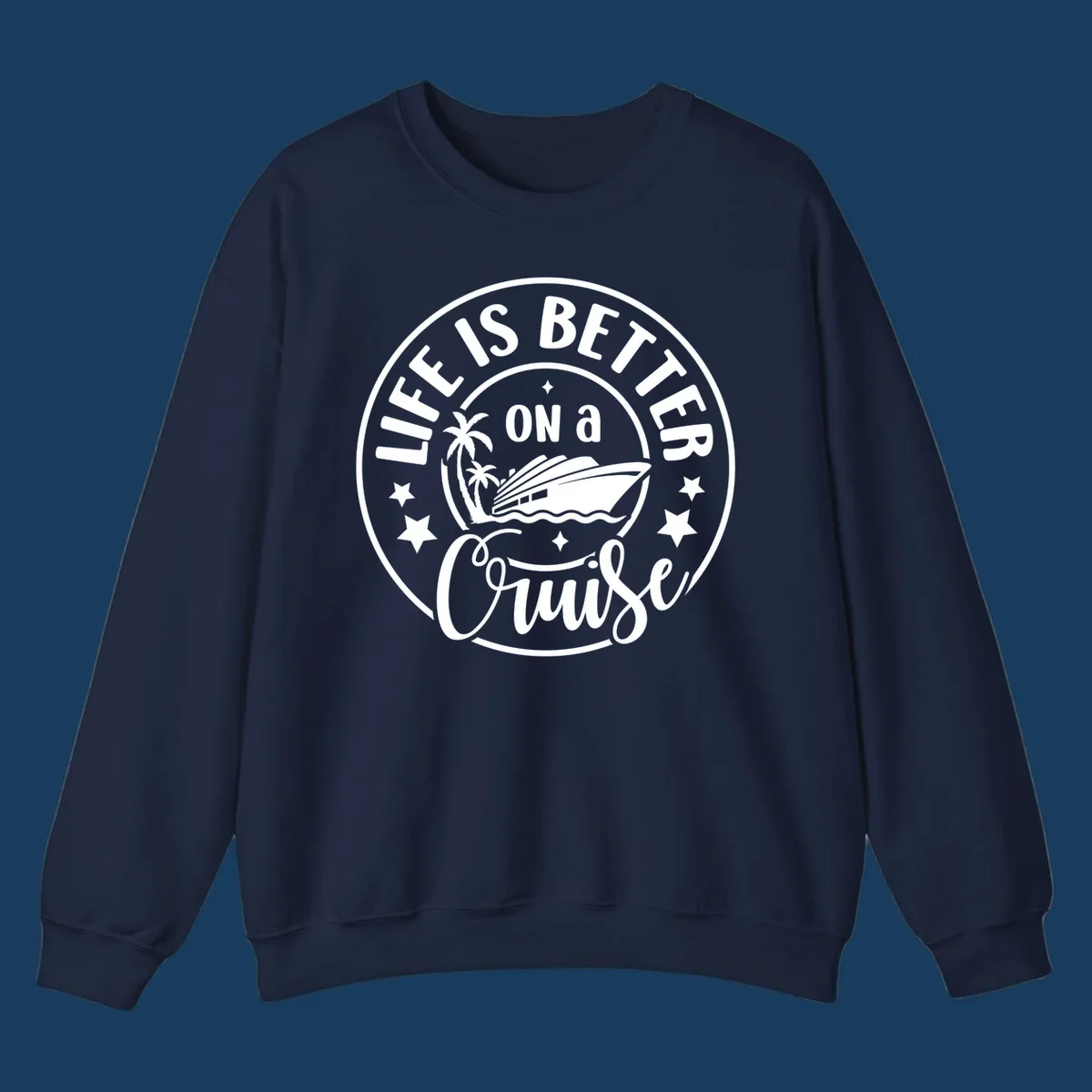 Circular badge design with text 'Life is Better On a Cruise' and cruise ship graphic.