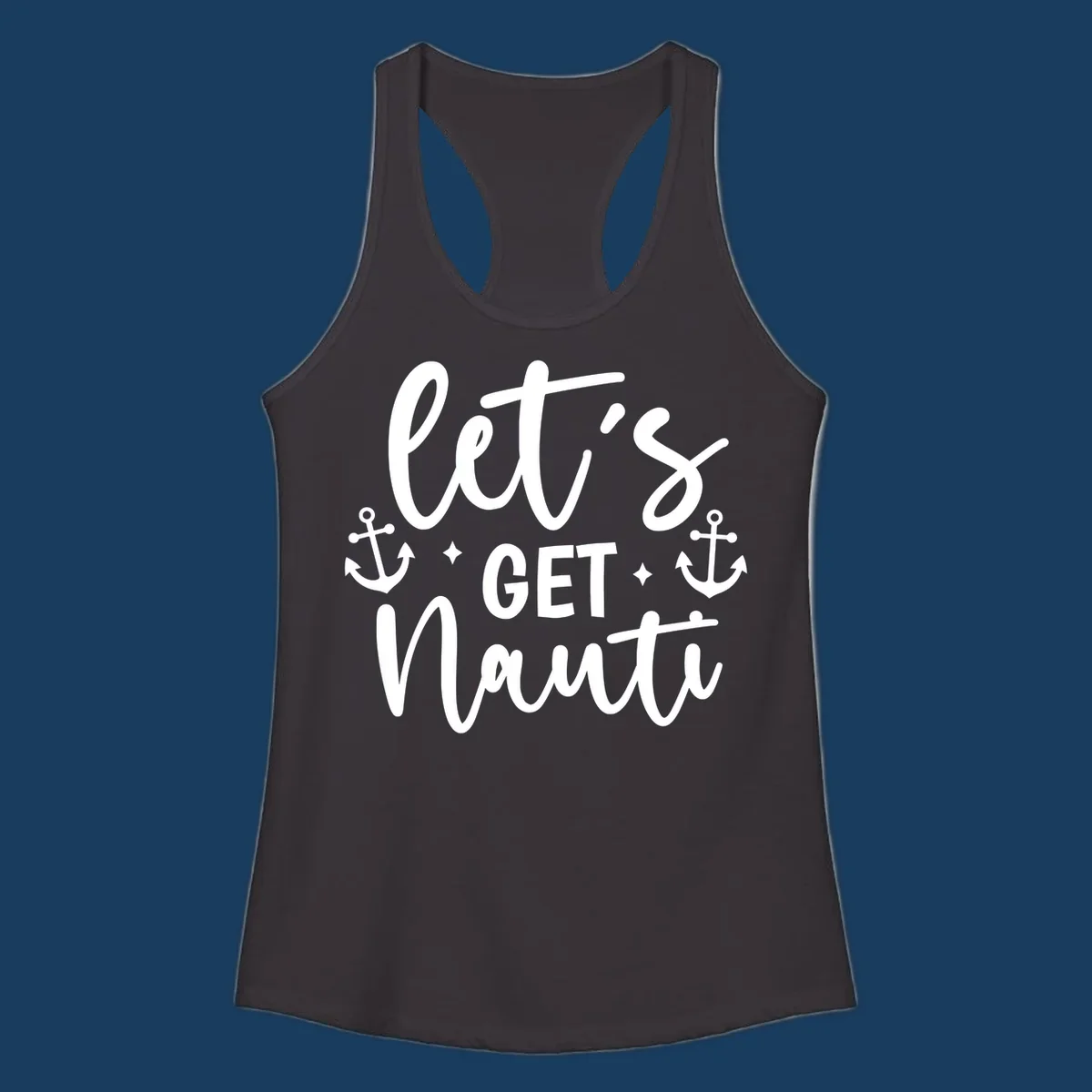 Let's Get Nauti cruise design with anchors and stars.