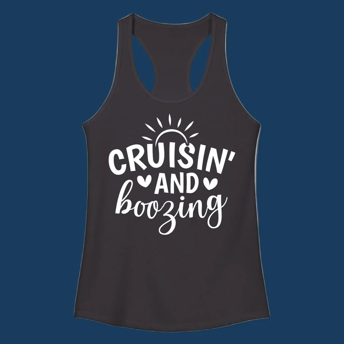 Cruisin' and Boozing text with sun and hearts graphic for a funny cruise shirt.