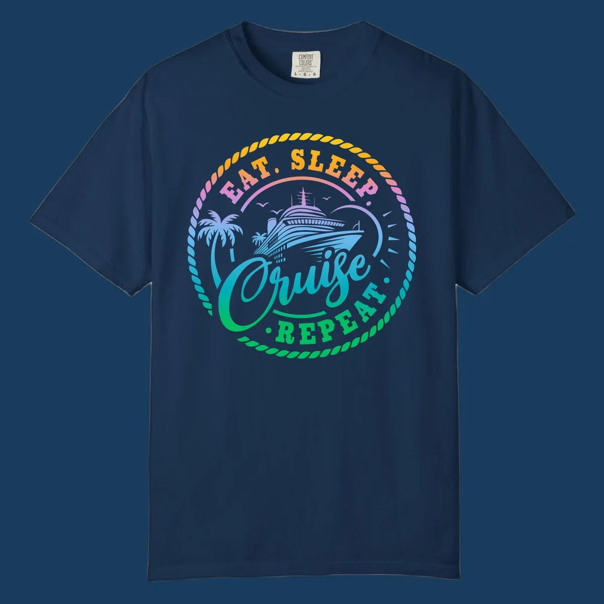 Eat Sleep Cruise Repeat badge design with cruise ship, palm trees, and rope border.