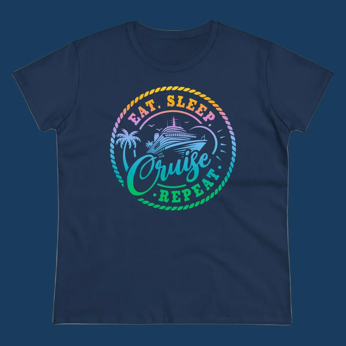 Eat Sleep Cruise Repeat badge design with cruise ship, palm trees, and rope border.
