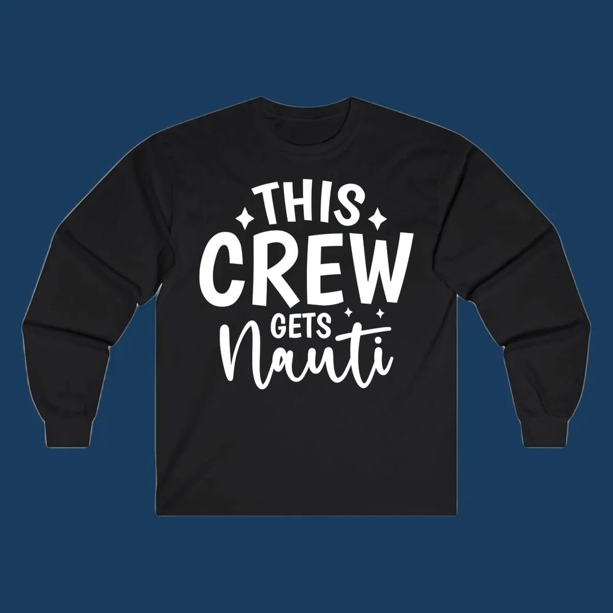 This Crew Gets Nauti funny cruise design with text and sparkle accents.