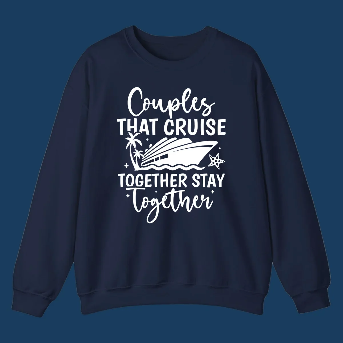 Couples that cruise together stay together text with cruise ship, palm trees, and starfish illustration.